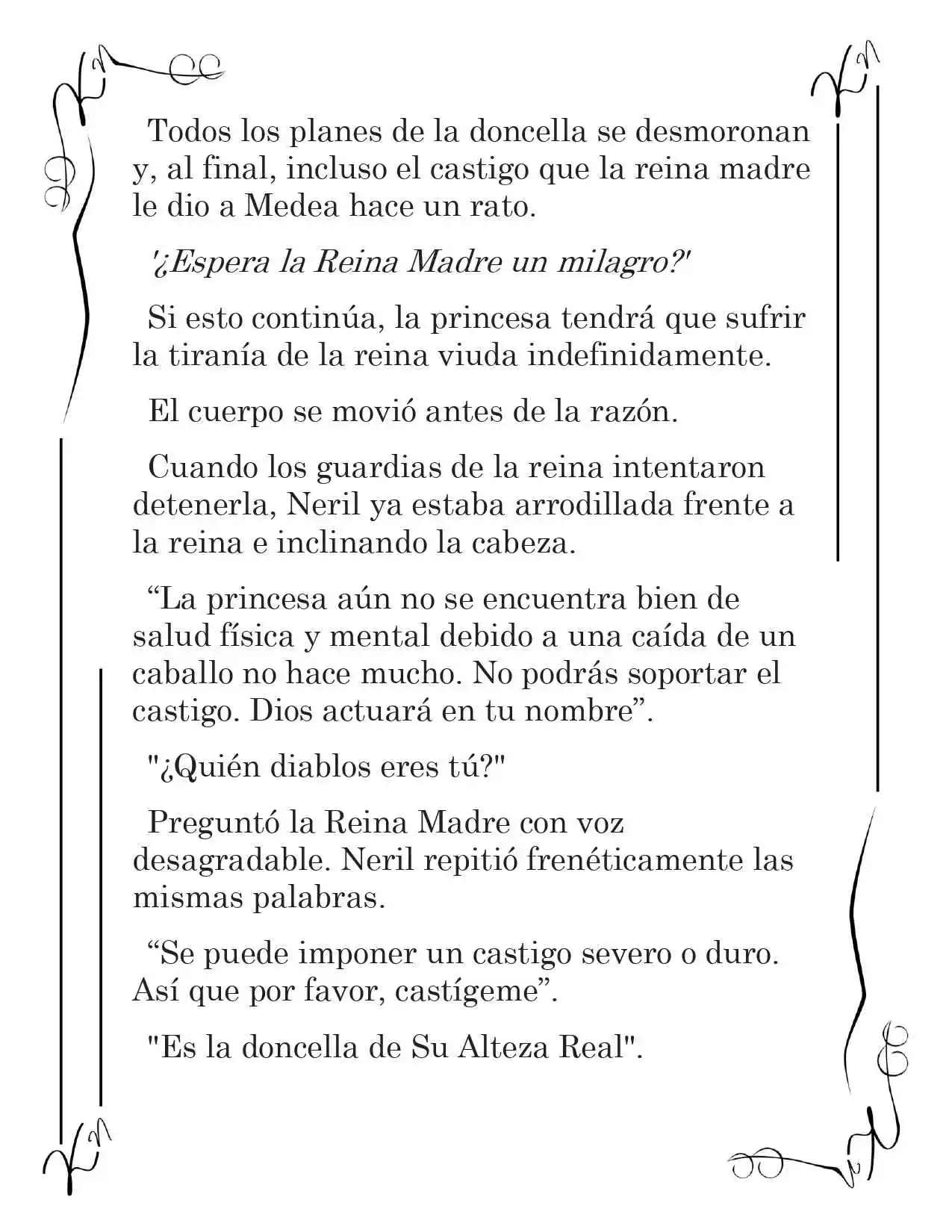 LA CORONA QUE TE ROBARÉ. (Novela) - Capítulo 25 - Página 10 - LectorTMOo