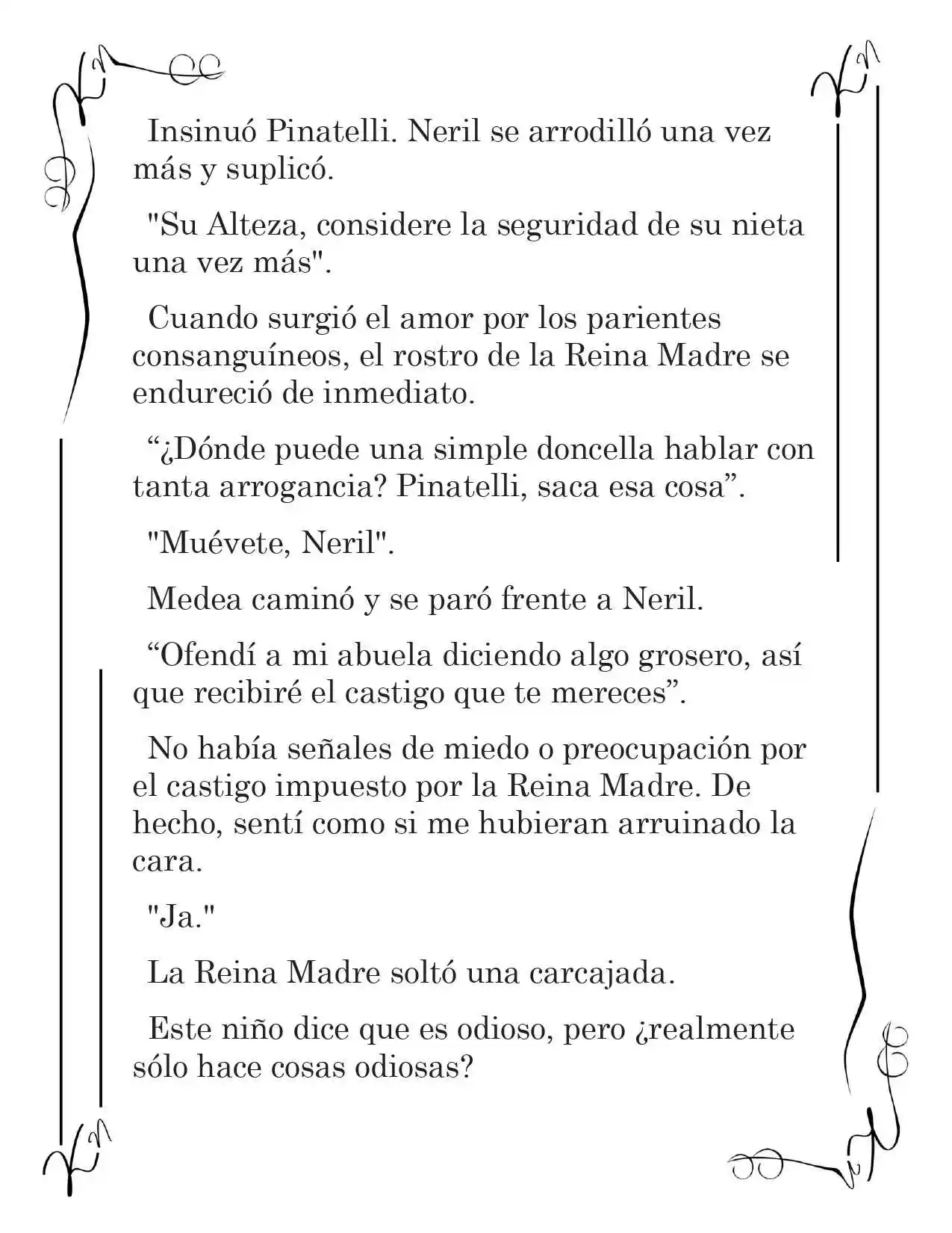 LA CORONA QUE TE ROBARÉ. (Novela) - Capítulo 25 - Página 11 - LectorTMOo