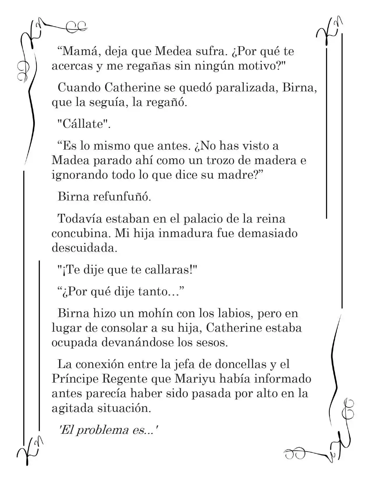 LA CORONA QUE TE ROBARÉ. (Novela) - Capítulo 25 - Página 13 - LectorTMOo