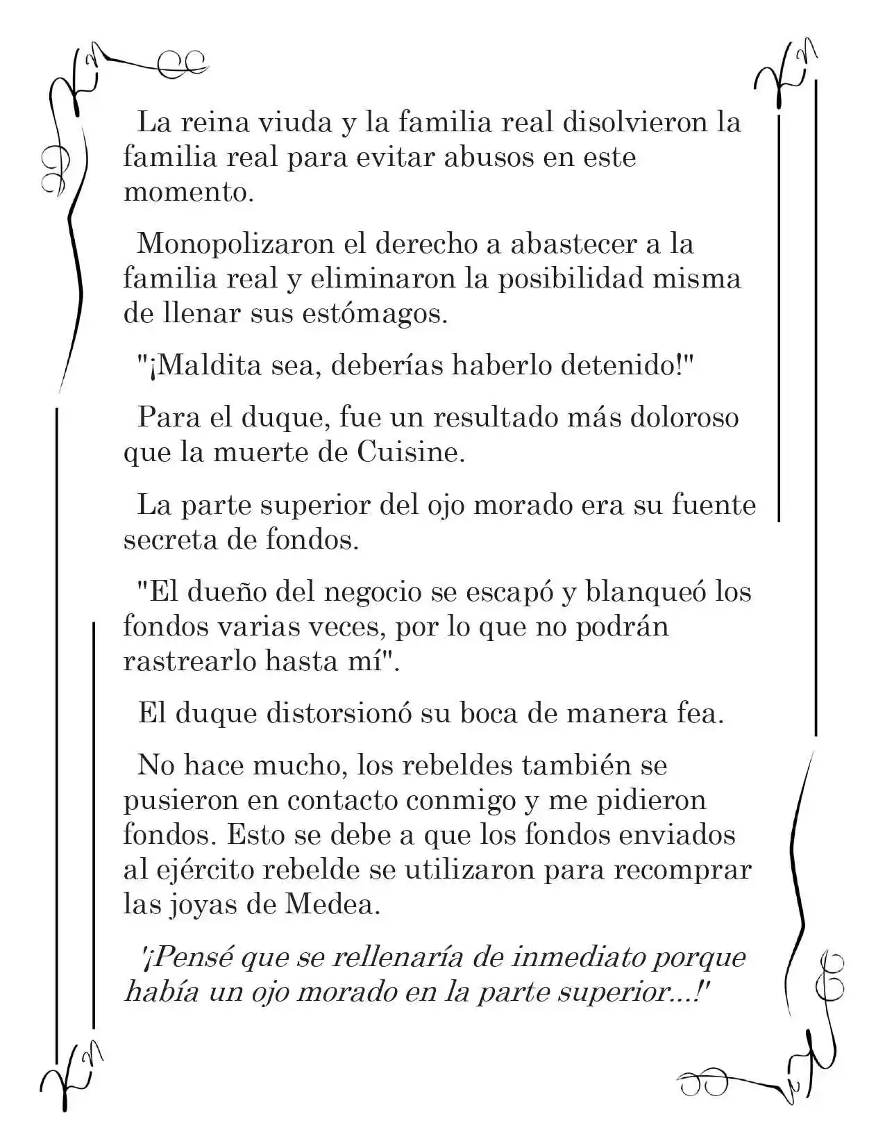 LA CORONA QUE TE ROBARÉ. (Novela) - Capítulo 30 - Página 4 - LectorTMOo