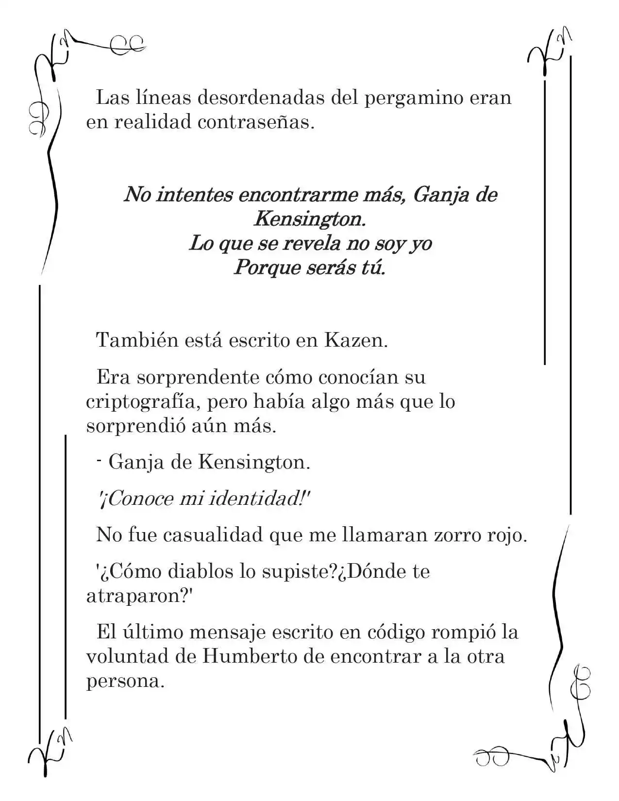 LA CORONA QUE TE ROBARÉ. (Novela) - Capítulo 35 - Página 2 - LectorTMOo