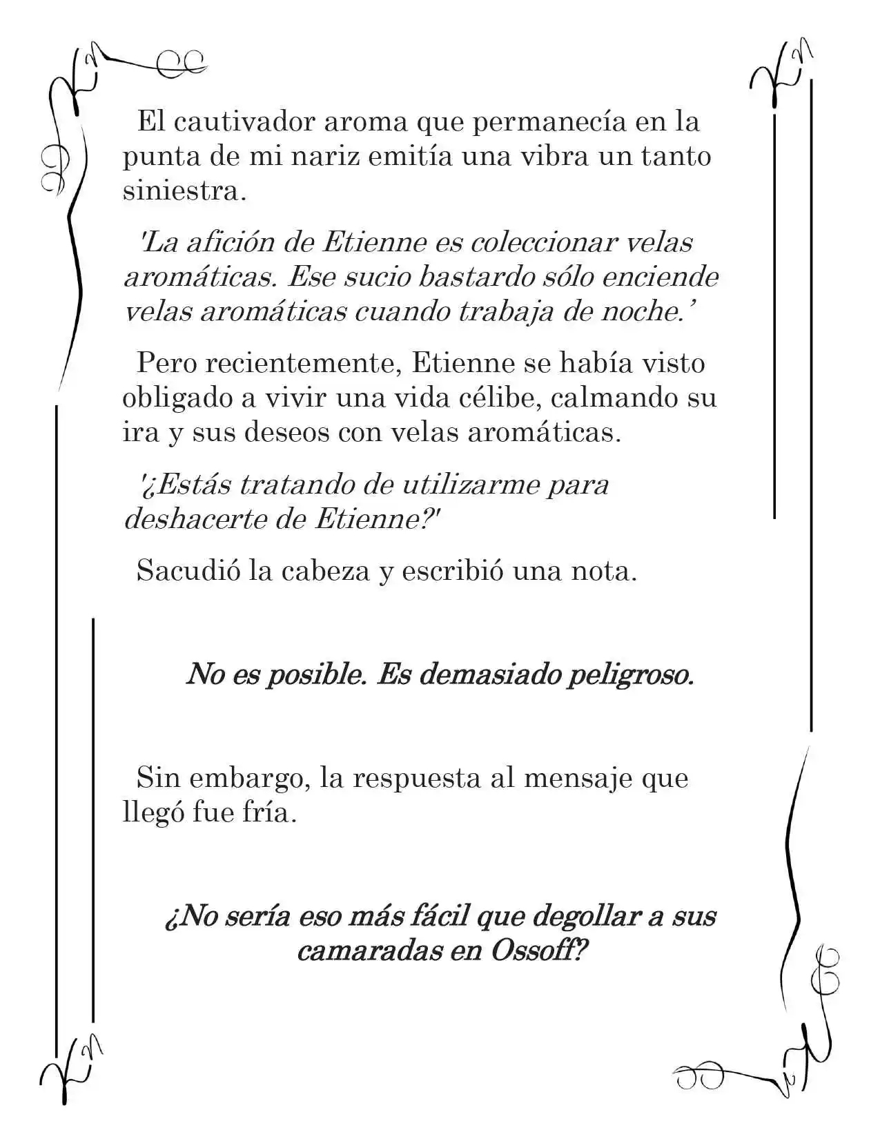 LA CORONA QUE TE ROBARÉ. (Novela) - Capítulo 35 - Página 4 - LectorTMOo