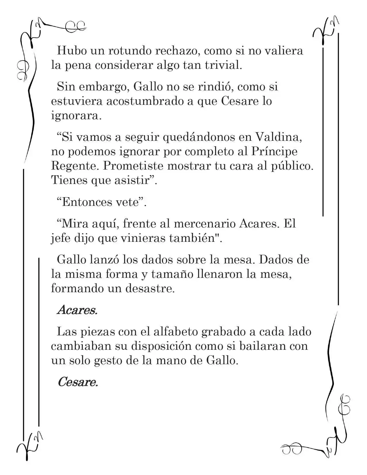 LA CORONA QUE TE ROBARÉ. (Novela) - Capítulo 39 - Página 3 - LectorTMOo