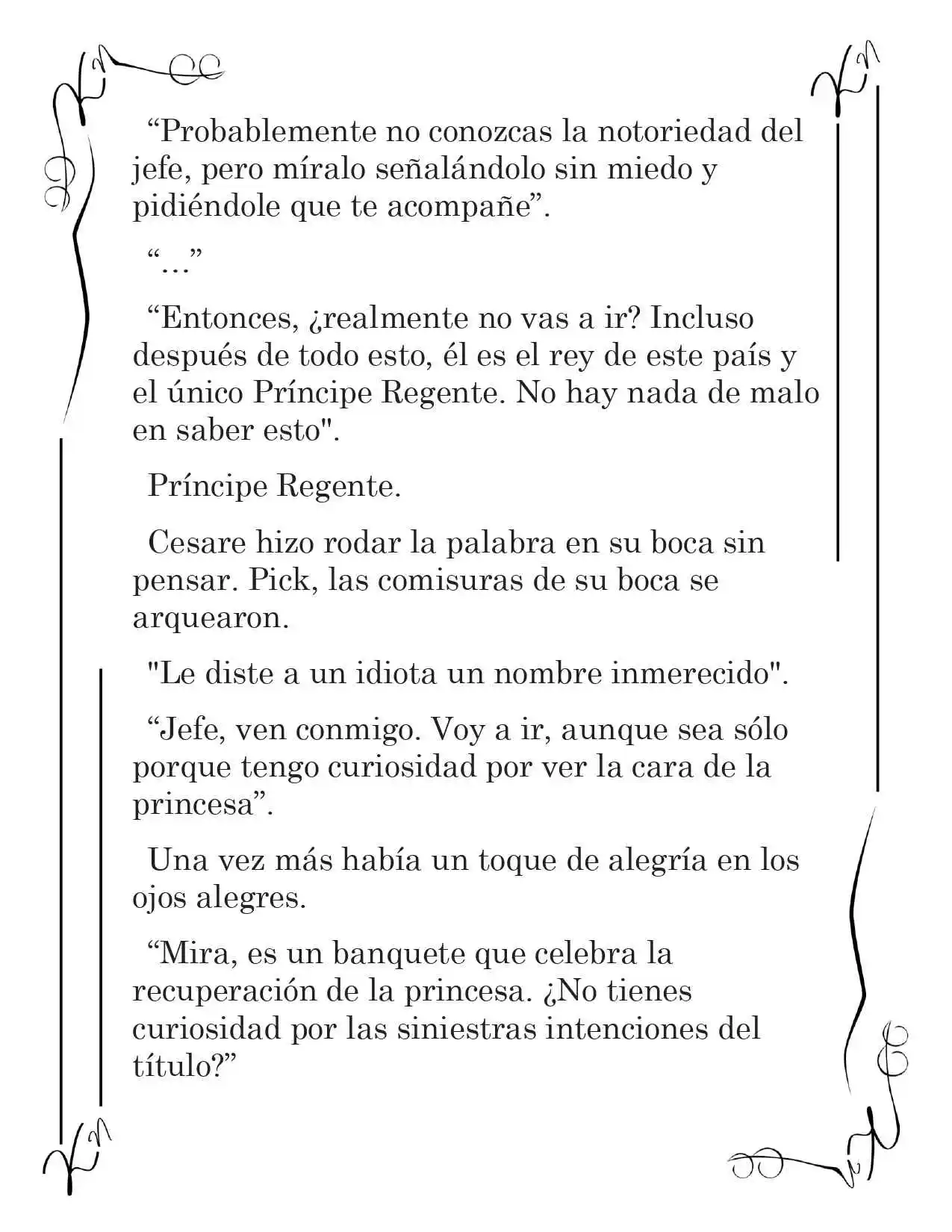 LA CORONA QUE TE ROBARÉ. (Novela) - Capítulo 39 - Página 4 - LectorTMOo