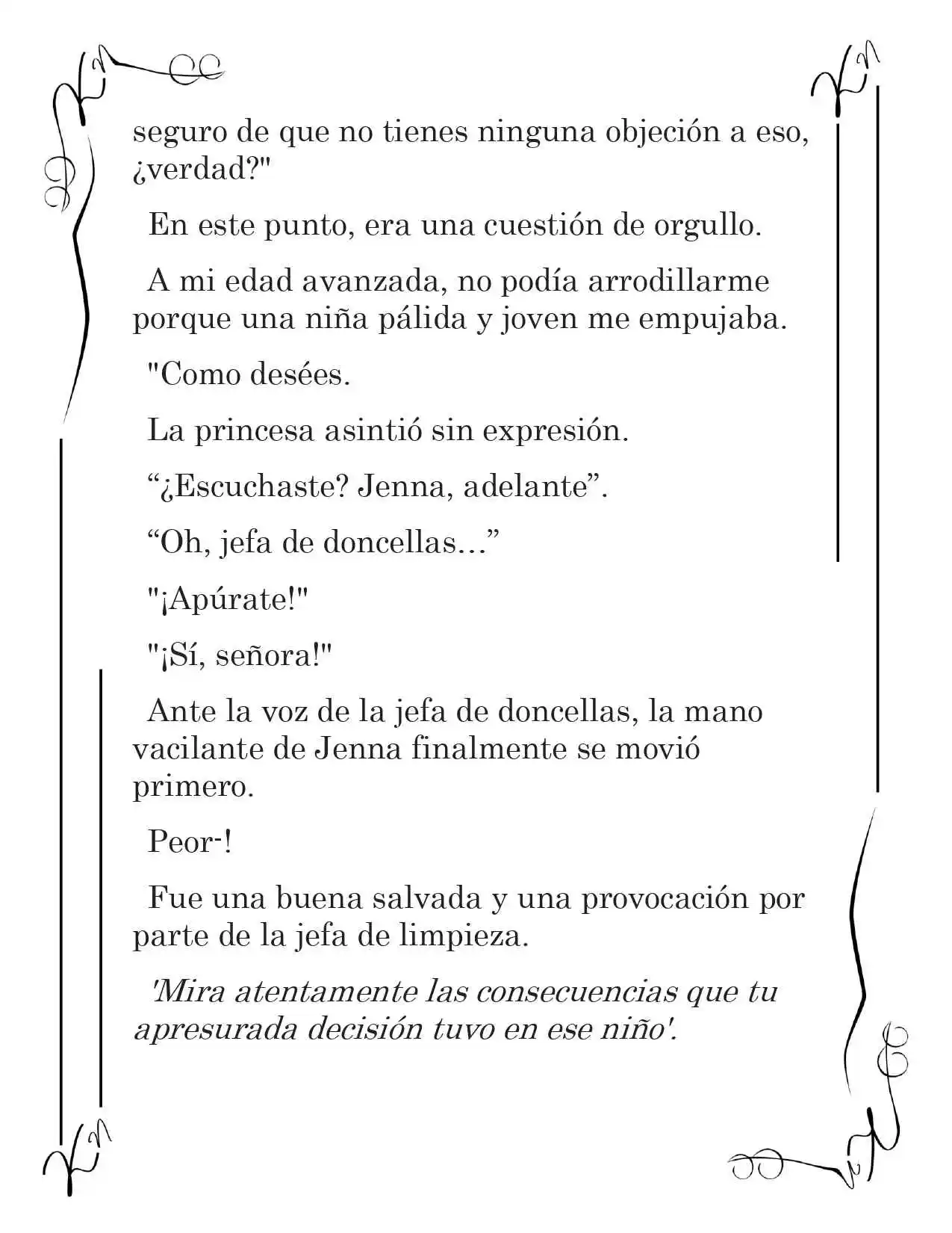 LA CORONA QUE TE ROBARÉ. (Novela) - Capítulo 4 - Página 14 - LectorTMOo
