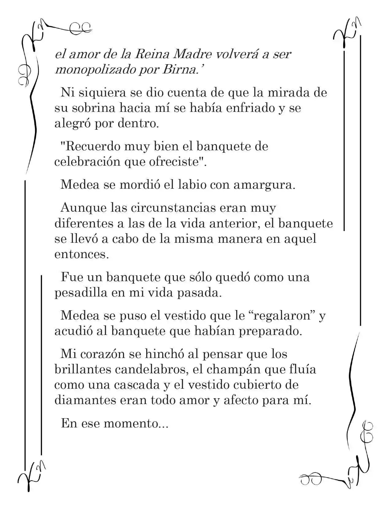 LA CORONA QUE TE ROBARÉ. (Novela) - Capítulo 45 - Página 4 - LectorTMOo