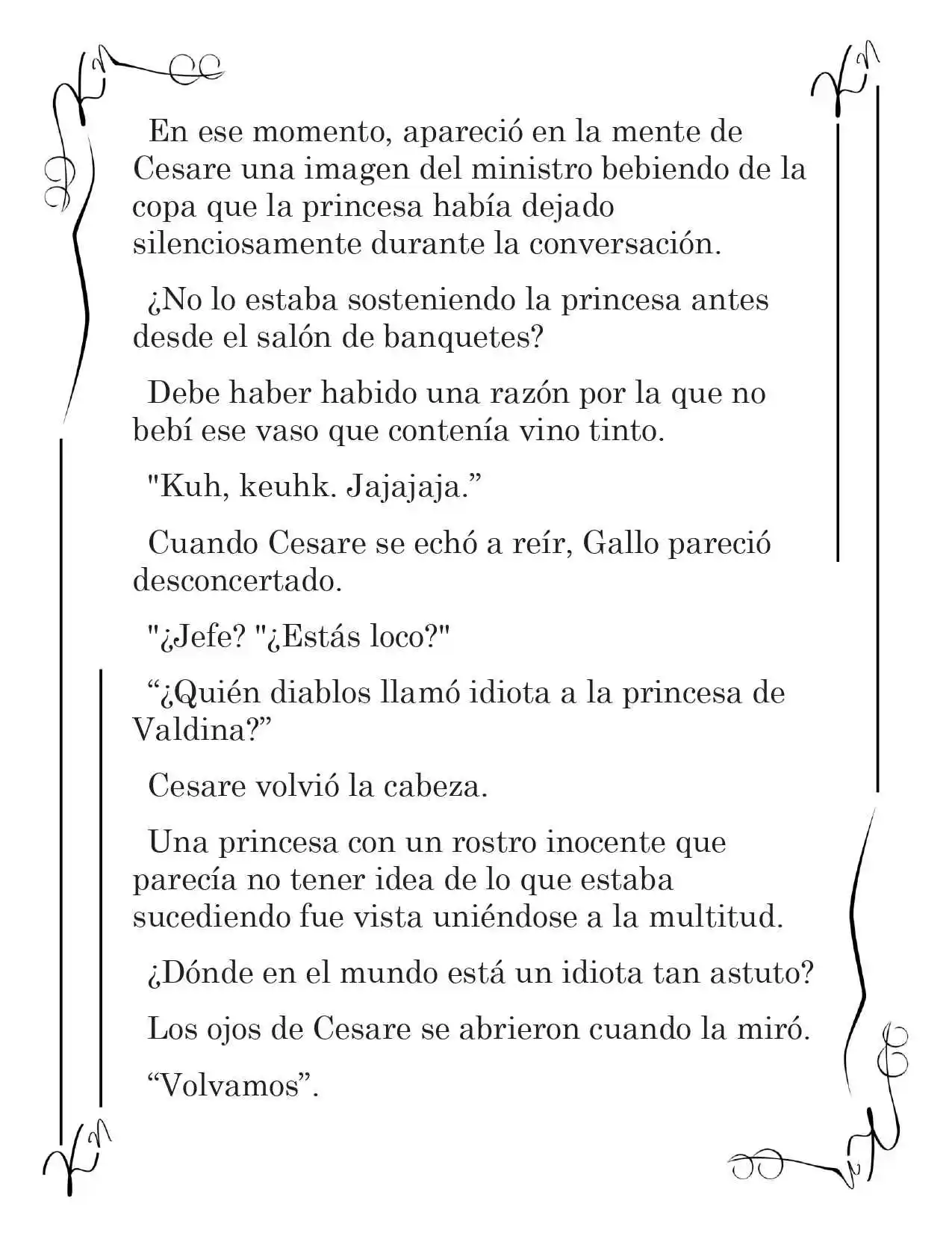 LA CORONA QUE TE ROBARÉ. (Novela) - Capítulo 51 - Página 4 - LectorTMOo