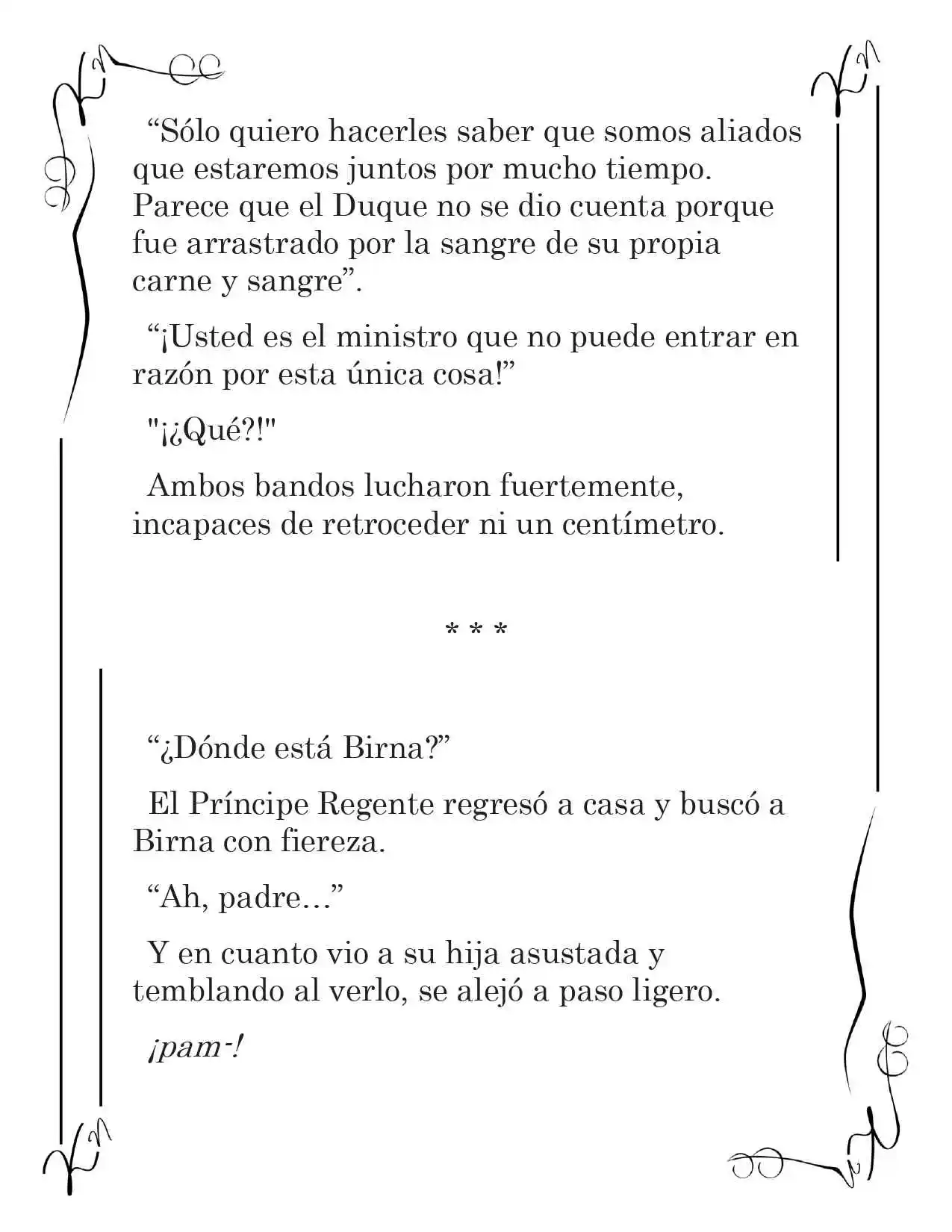 LA CORONA QUE TE ROBARÉ. (Novela) - Capítulo 56 - Página 3 - LectorTMOo