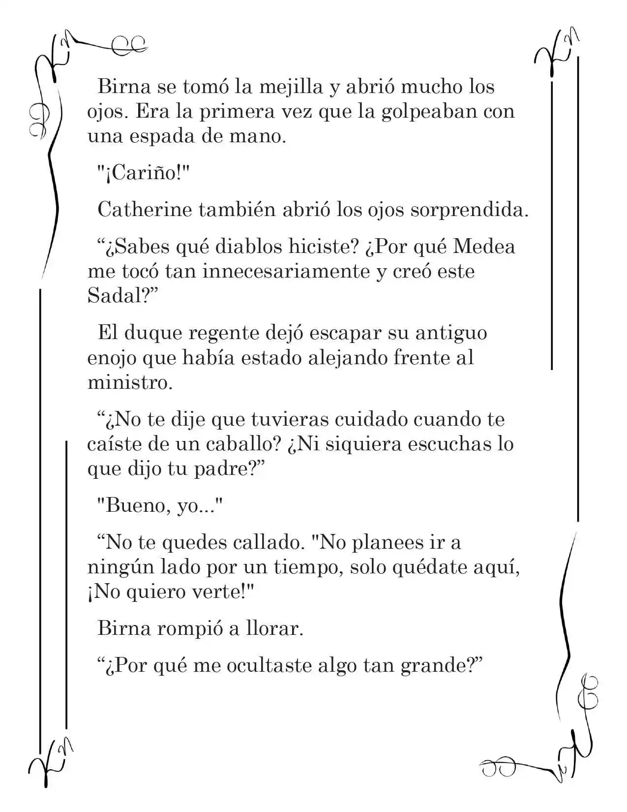 LA CORONA QUE TE ROBARÉ. (Novela) - Capítulo 56 - Página 4 - LectorTMOo