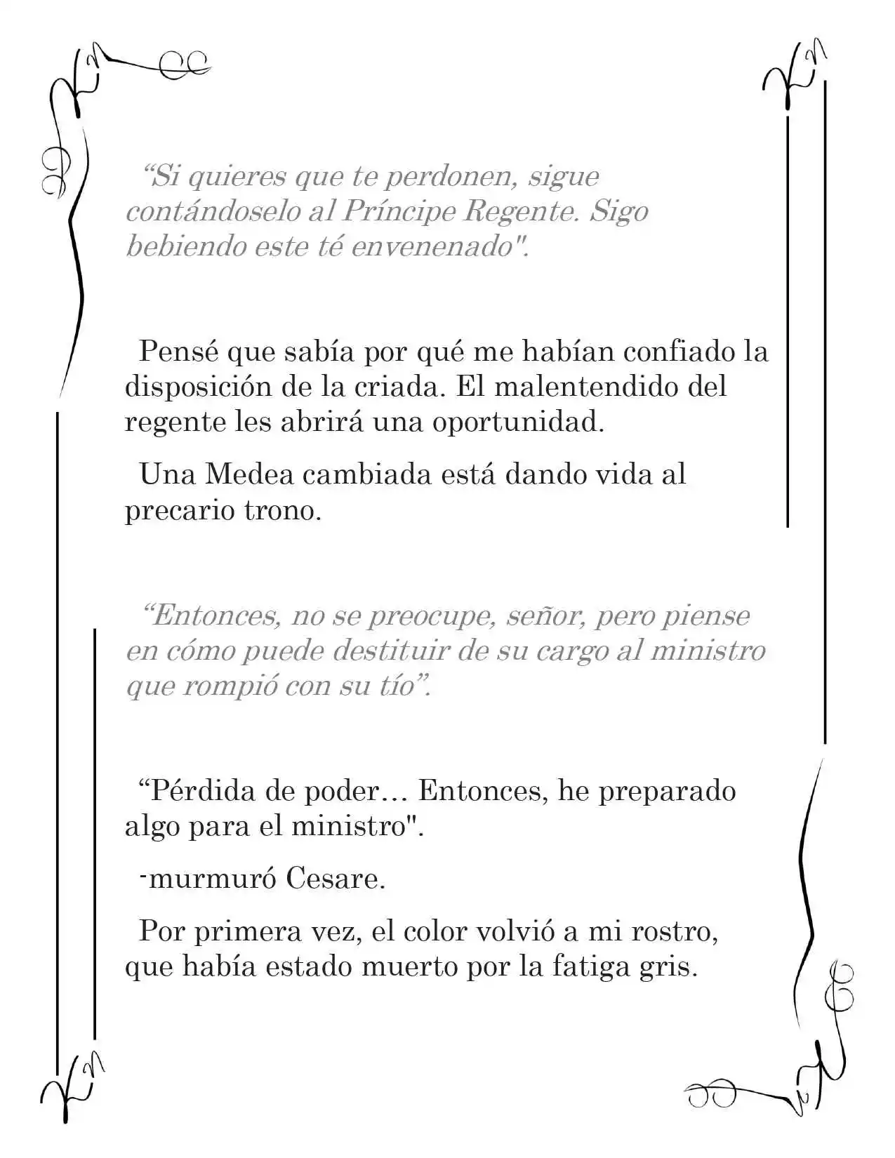 LA CORONA QUE TE ROBARÉ. (Novela) - Capítulo 57 - Página 7 - LectorTMOo