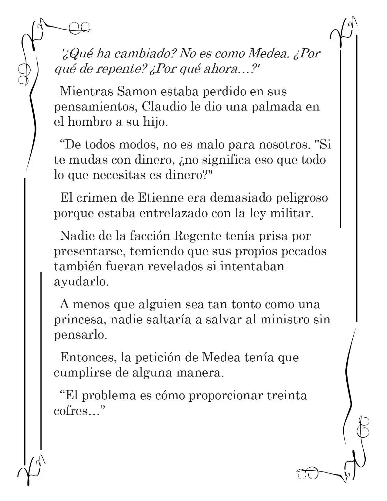 LA CORONA QUE TE ROBARÉ. (Novela) - Capítulo 59 - Página 4 - LectorTMOo