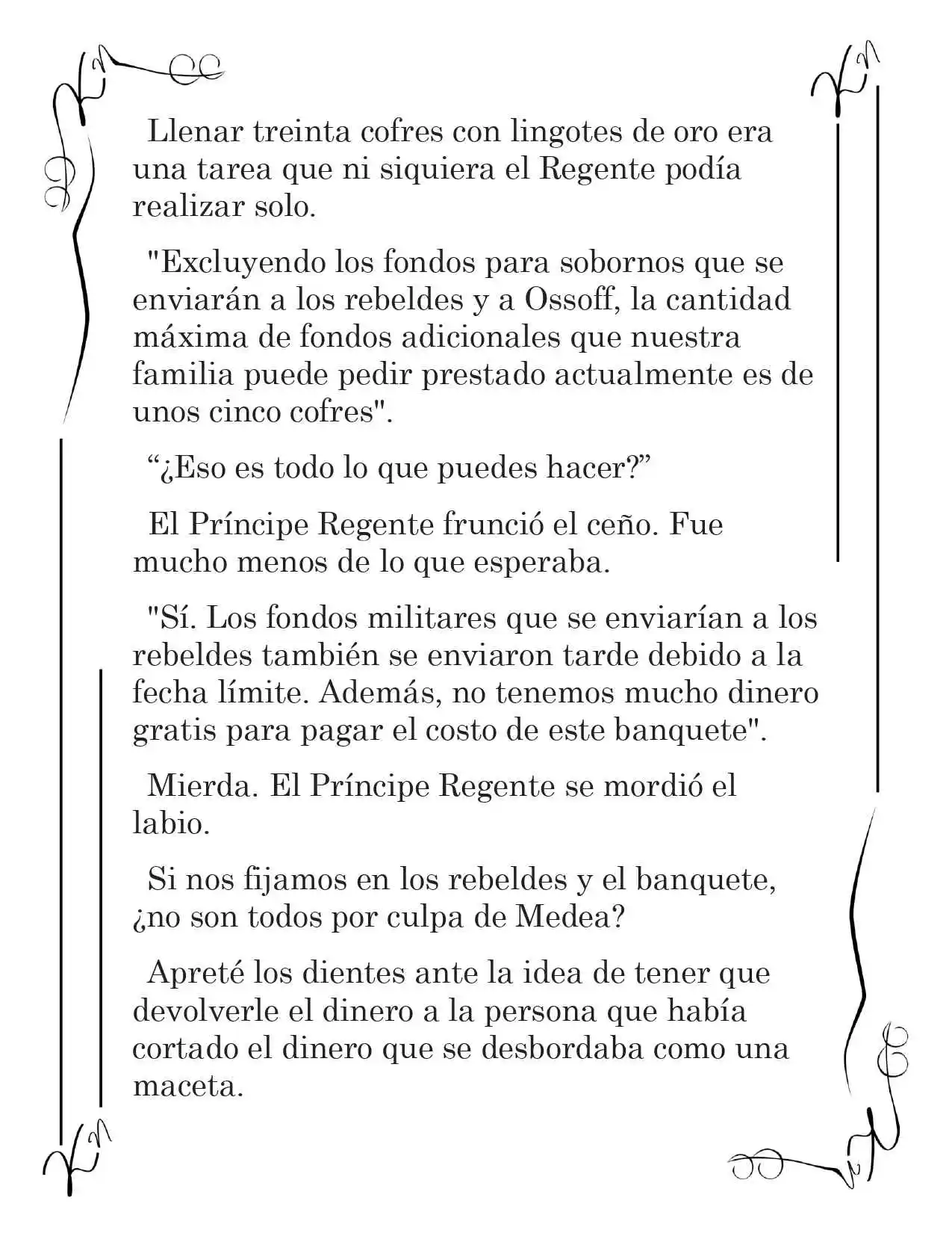 LA CORONA QUE TE ROBARÉ. (Novela) - Capítulo 59 - Página 5 - LectorTMOo