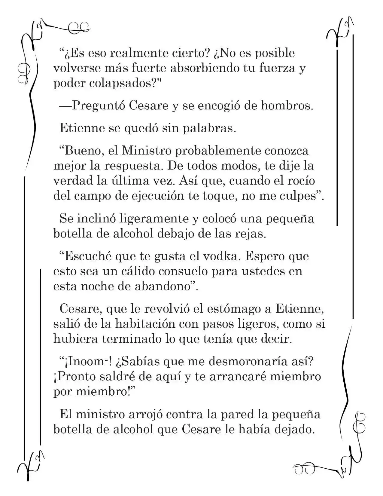 LA CORONA QUE TE ROBARÉ. (Novela) - Capítulo 61 - Página 4 - LectorTMOo