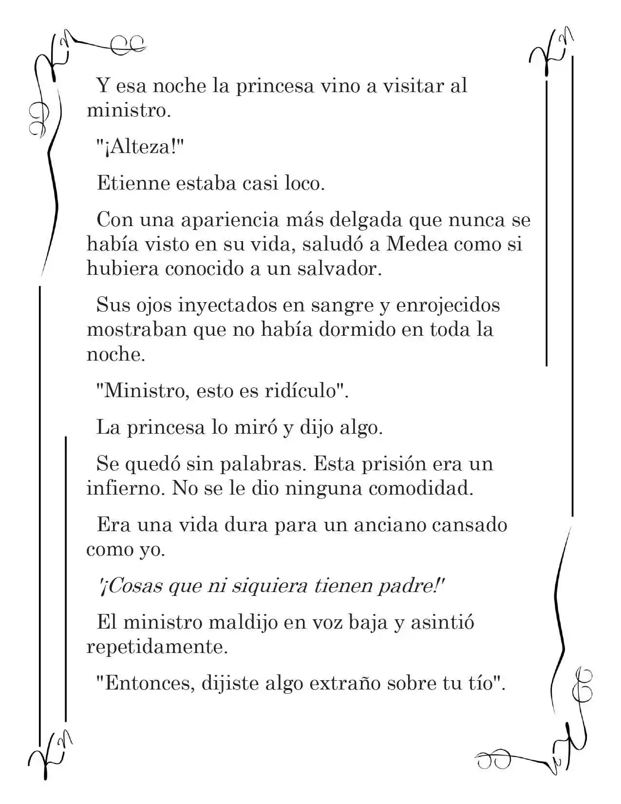 LA CORONA QUE TE ROBARÉ. (Novela) - Capítulo 64 - Página 4 - LectorTMOo