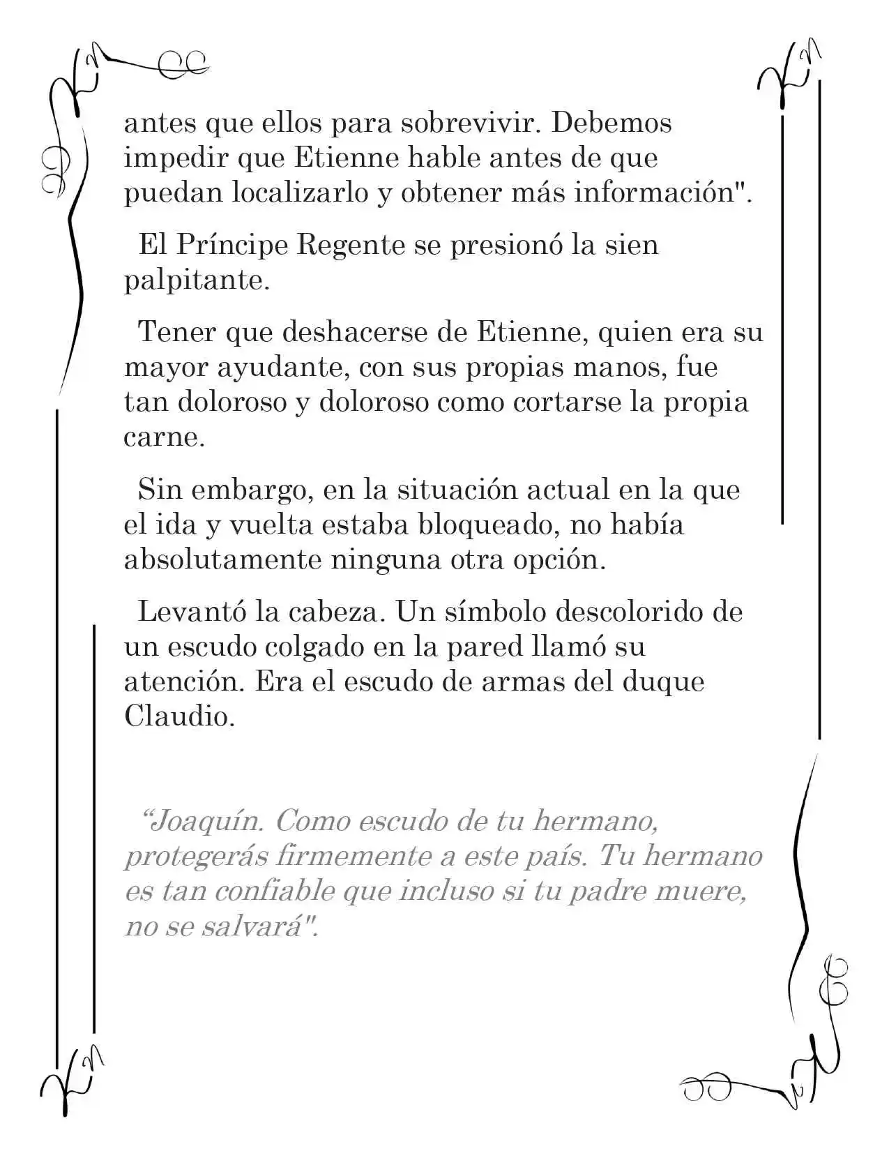 LA CORONA QUE TE ROBARÉ. (Novela) - Capítulo 72 - Página 4 - LectorTMOo