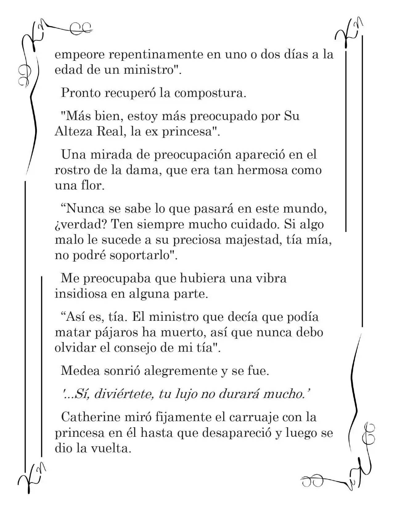 LA CORONA QUE TE ROBARÉ. (Novela) - Capítulo 74 - Página 4 - LectorTMOo