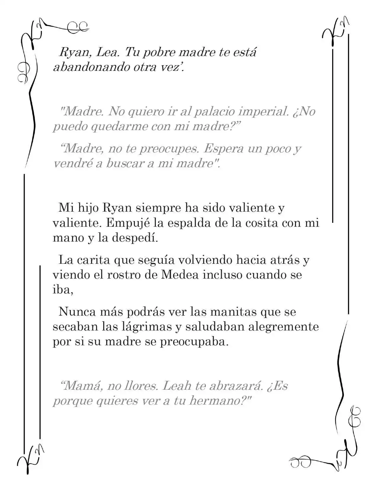 LA CORONA QUE TE ROBARÉ. (Novela) - Capítulo 79 - Página 5 - LectorTMOo