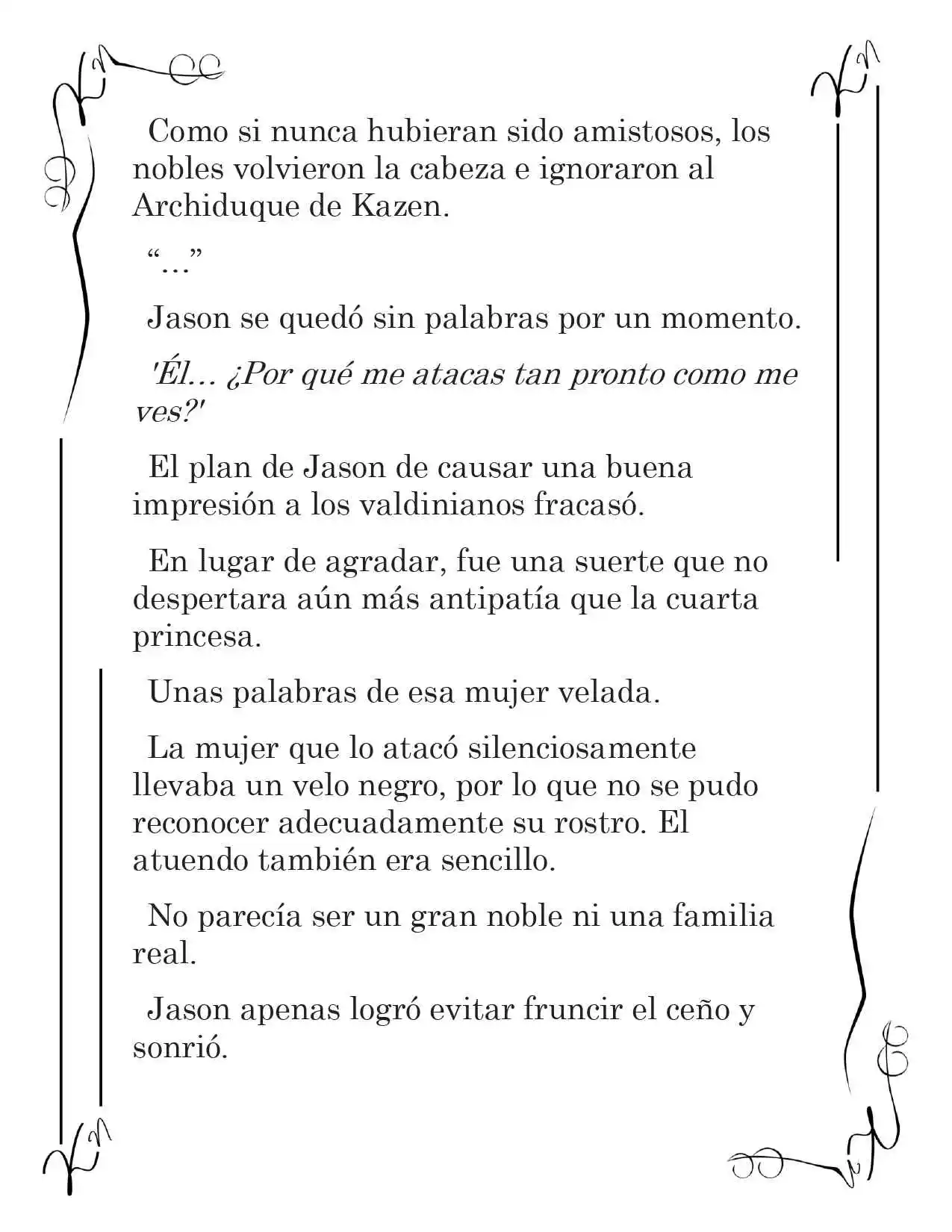 LA CORONA QUE TE ROBARÉ. (Novela) - Capítulo 81 - Página 4 - LectorTMOo