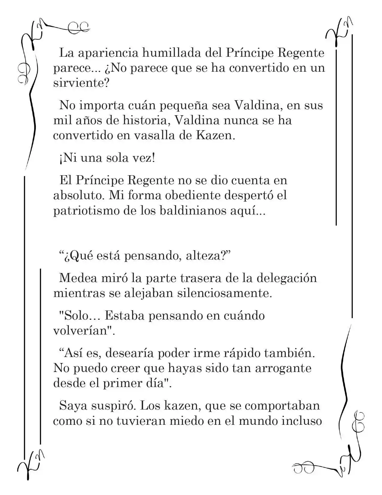 LA CORONA QUE TE ROBARÉ. (Novela) - Capítulo 82 - Página 4 - LectorTMOo