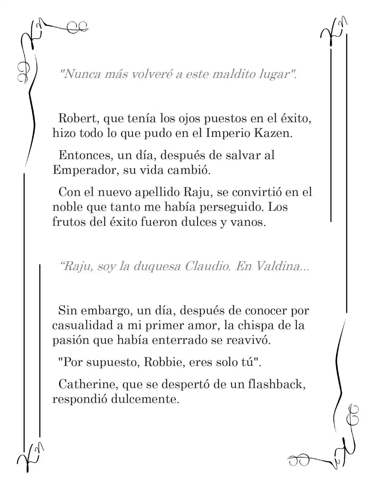 LA CORONA QUE TE ROBARÉ. (Novela) - Capítulo 83 - Página 10 - LectorTMOo