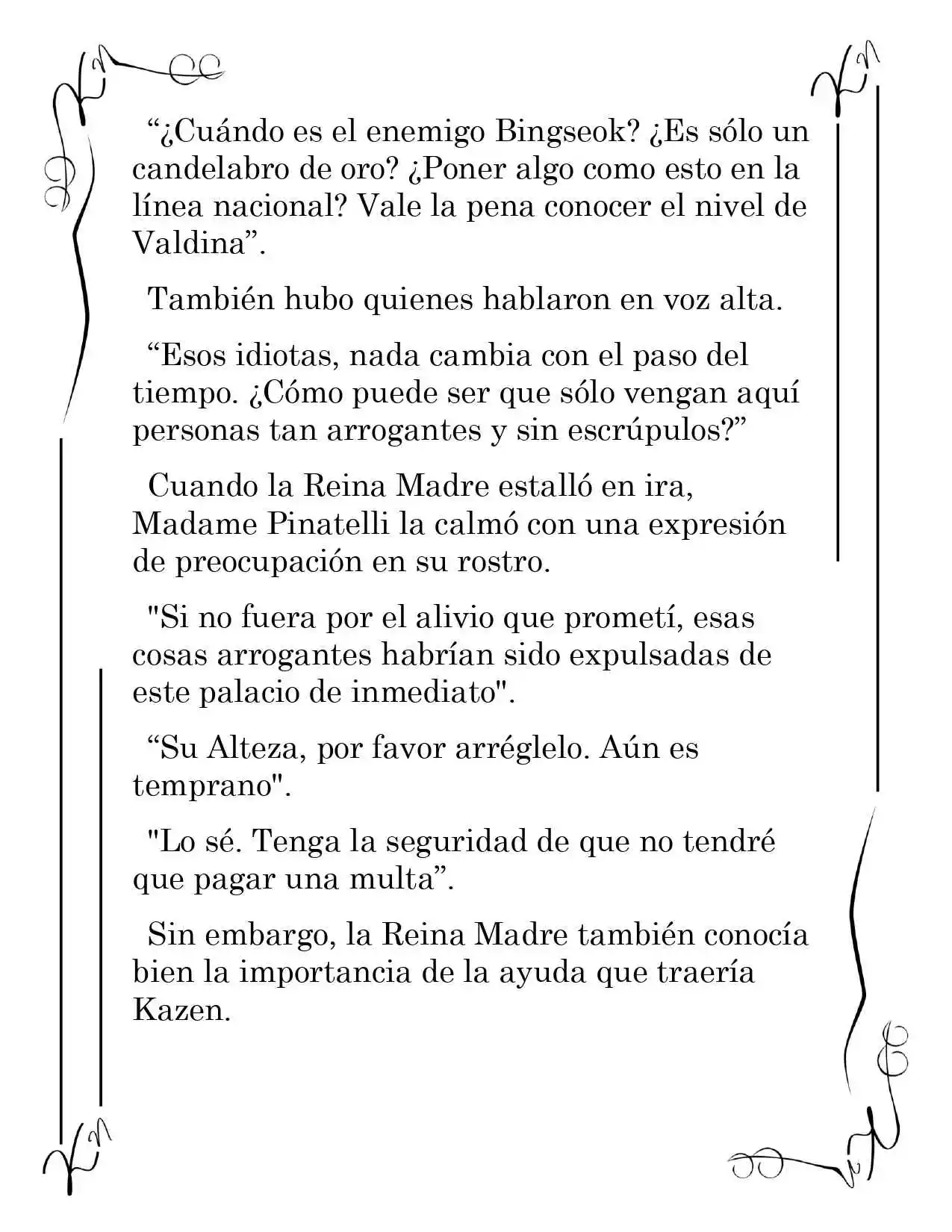 LA CORONA QUE TE ROBARÉ. (Novela) - Capítulo 86 - Página 4 - LectorTMOo