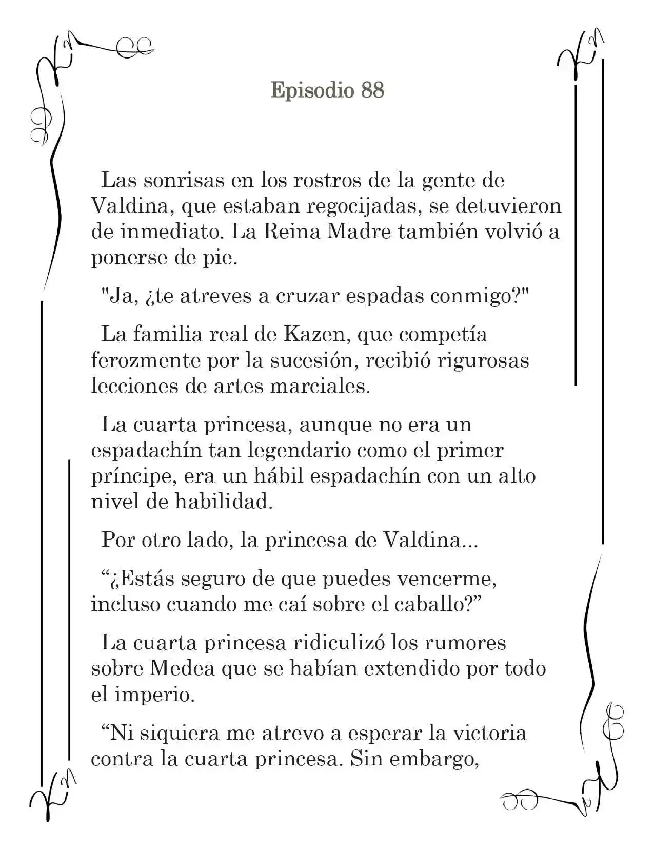 LA CORONA QUE TE ROBARÉ. (Novela) - Capítulo 88 - Página 2 - LectorTMOo