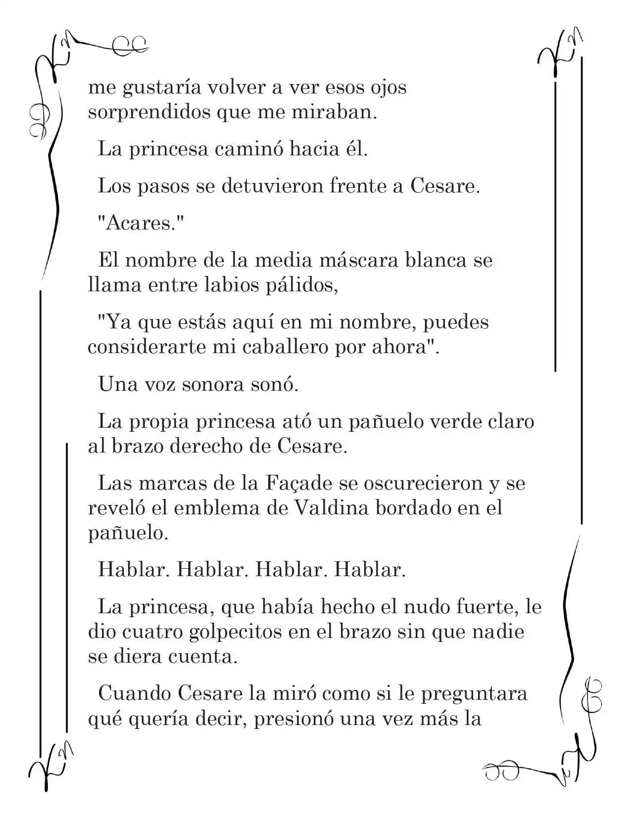 LA CORONA QUE TE ROBARÉ. (Novela) - Capítulo 92 - Página 10 - LectorTMOo