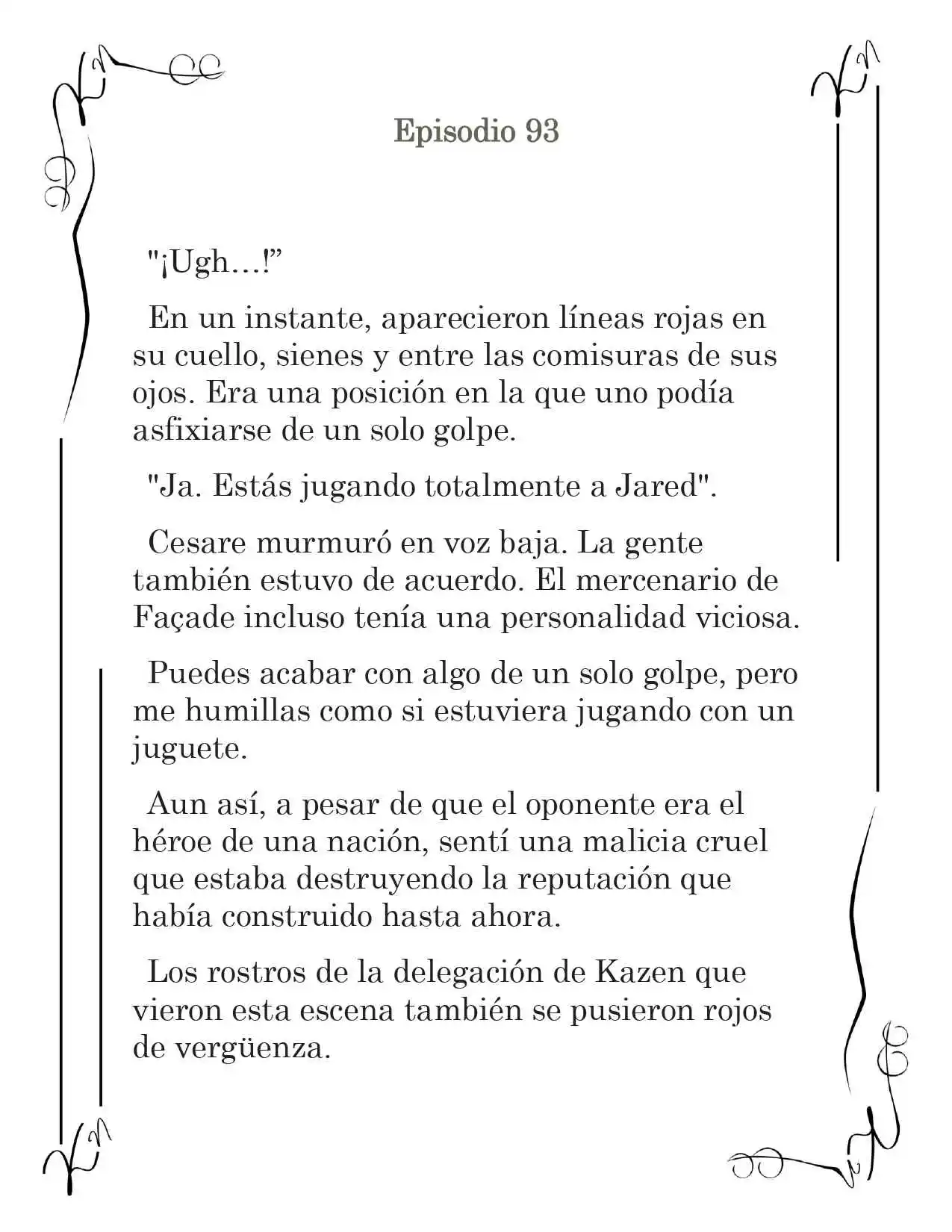 LA CORONA QUE TE ROBARÉ. (Novela) - Capítulo 93 - Página 2 - LectorTMOo