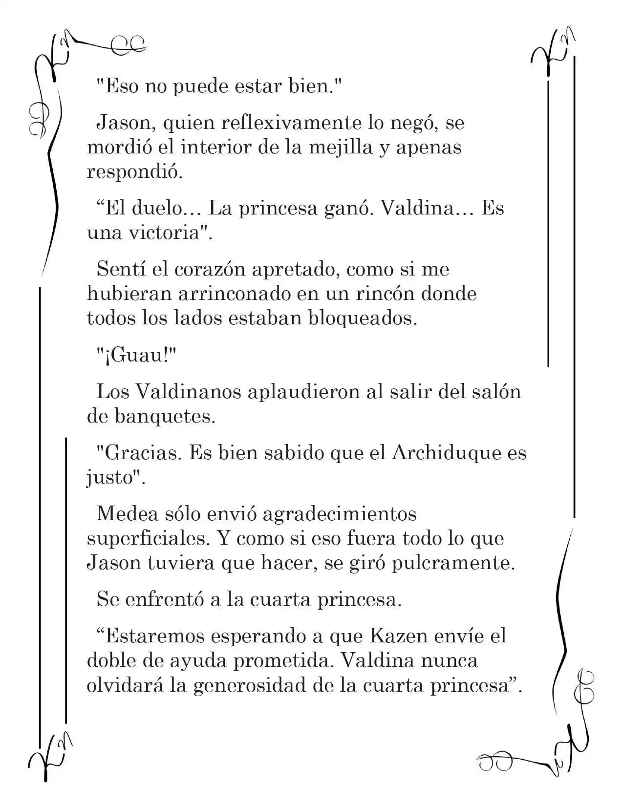 LA CORONA QUE TE ROBARÉ. (Novela) - Capítulo 94 - Página 4 - LectorTMOo