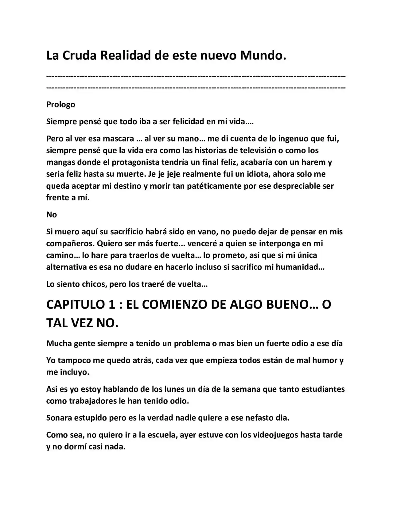 La Cruda Realidad De Este Nuevo Mundo (Novela) - Capítulo 1 - Página 1 - LectorTMOo