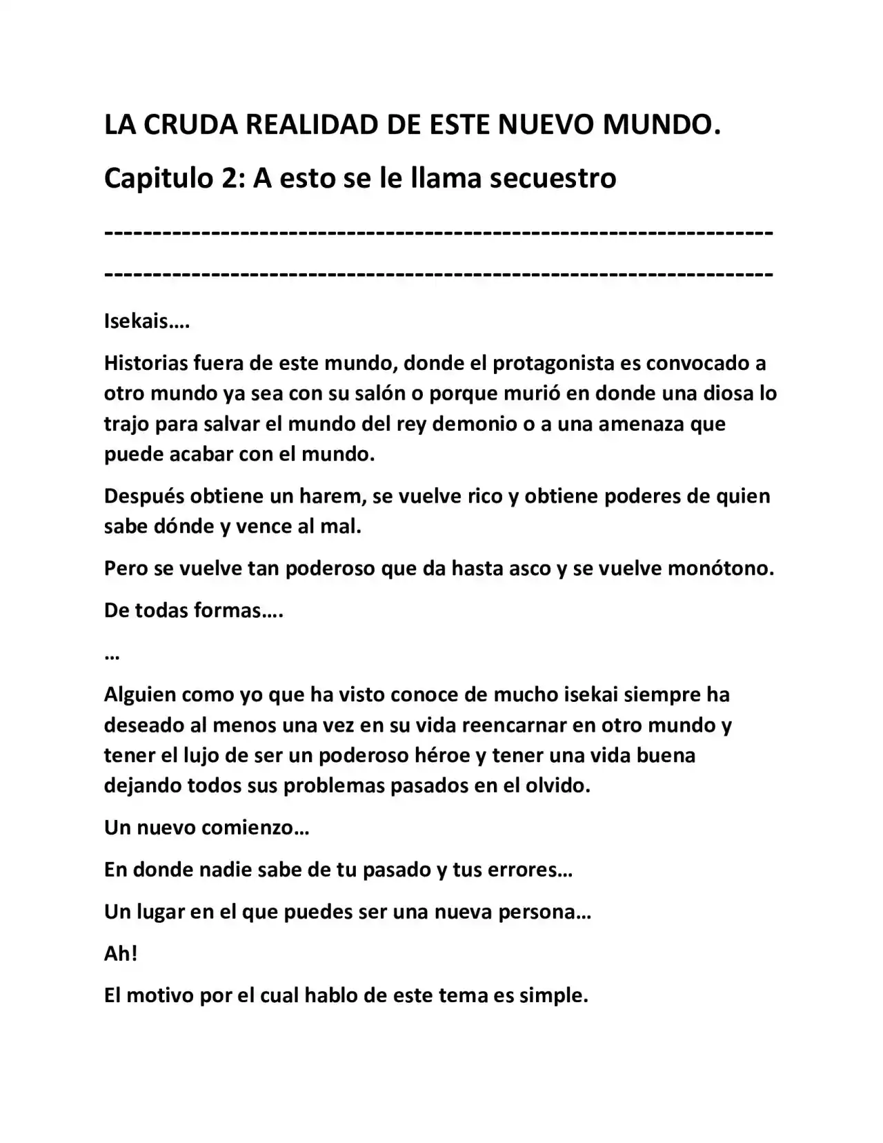 La Cruda Realidad De Este Nuevo Mundo (Novela) - Capítulo 2 - Página 1 - LectorTMOo