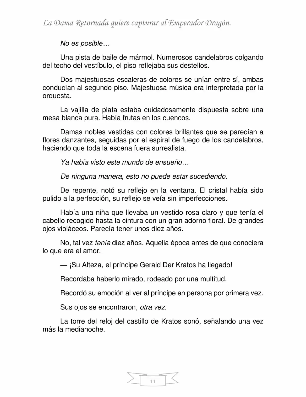 La Dama Retornada Quiere Capturar Al Emperador Dragón. (Novela) - Capítulo 1 - Página 10 - LectorTMOo