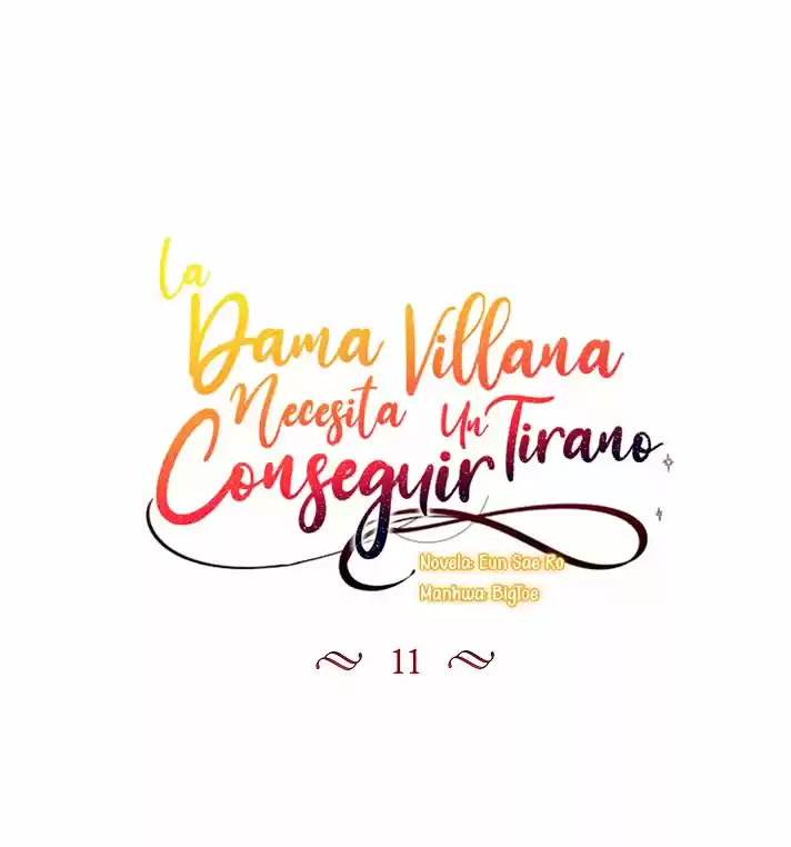 La Dama Villana Necesita Conseguir Un Tirano - Capítulo 11 - Página 7 - LectorTMOo
