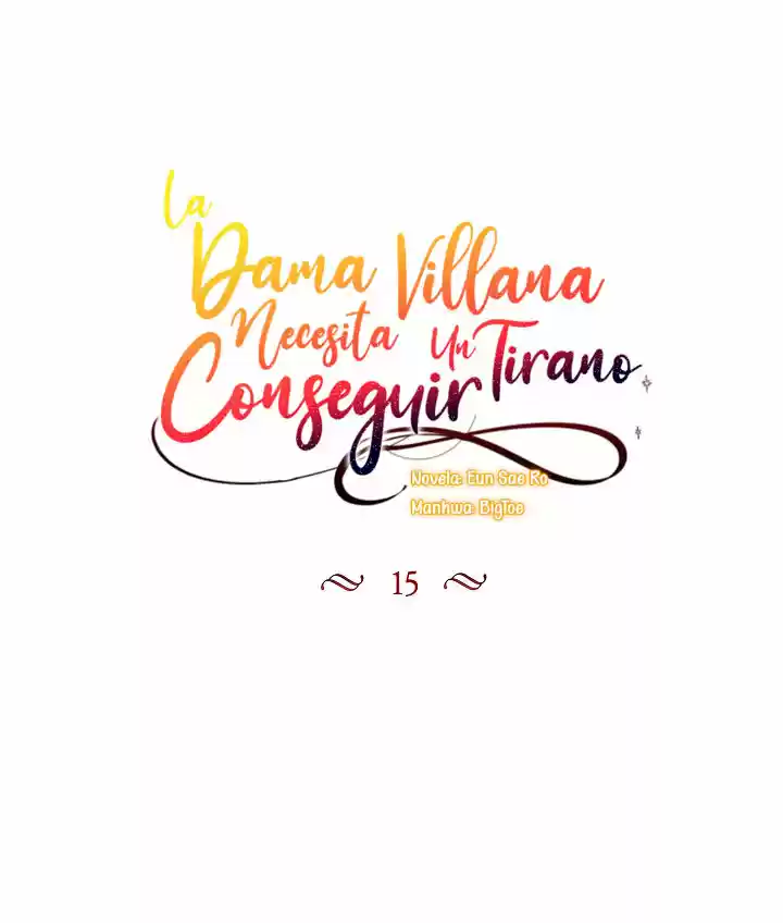 La Dama Villana Necesita Conseguir Un Tirano - Capítulo 15 - Página 21 - LectorTMOo