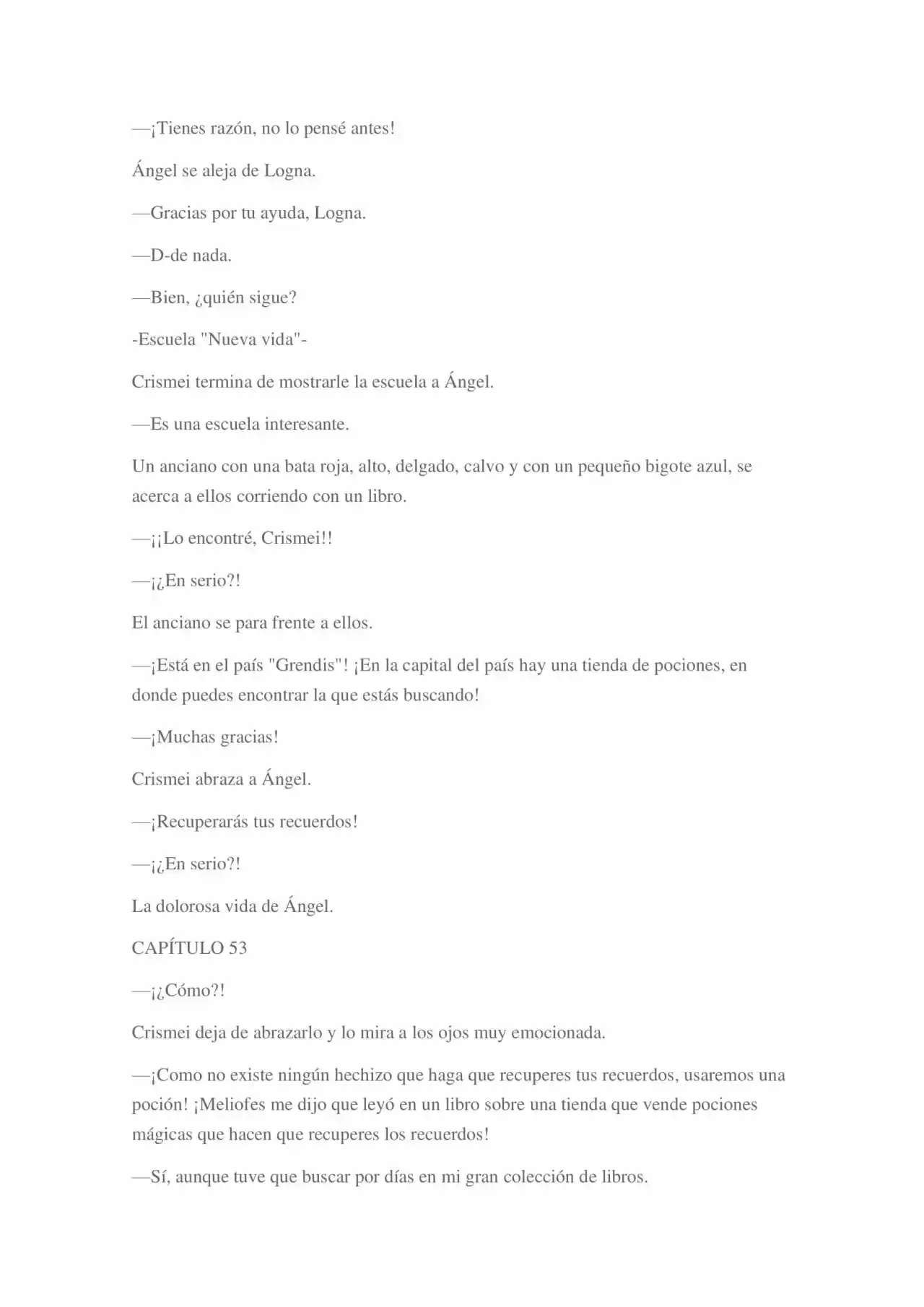 La Dolorosa Vida De Ángel.- Ir A Otro Mundo No Es Tan Genial (Novela) - Capítulo 3 - Página 74 - LectorTMOo
