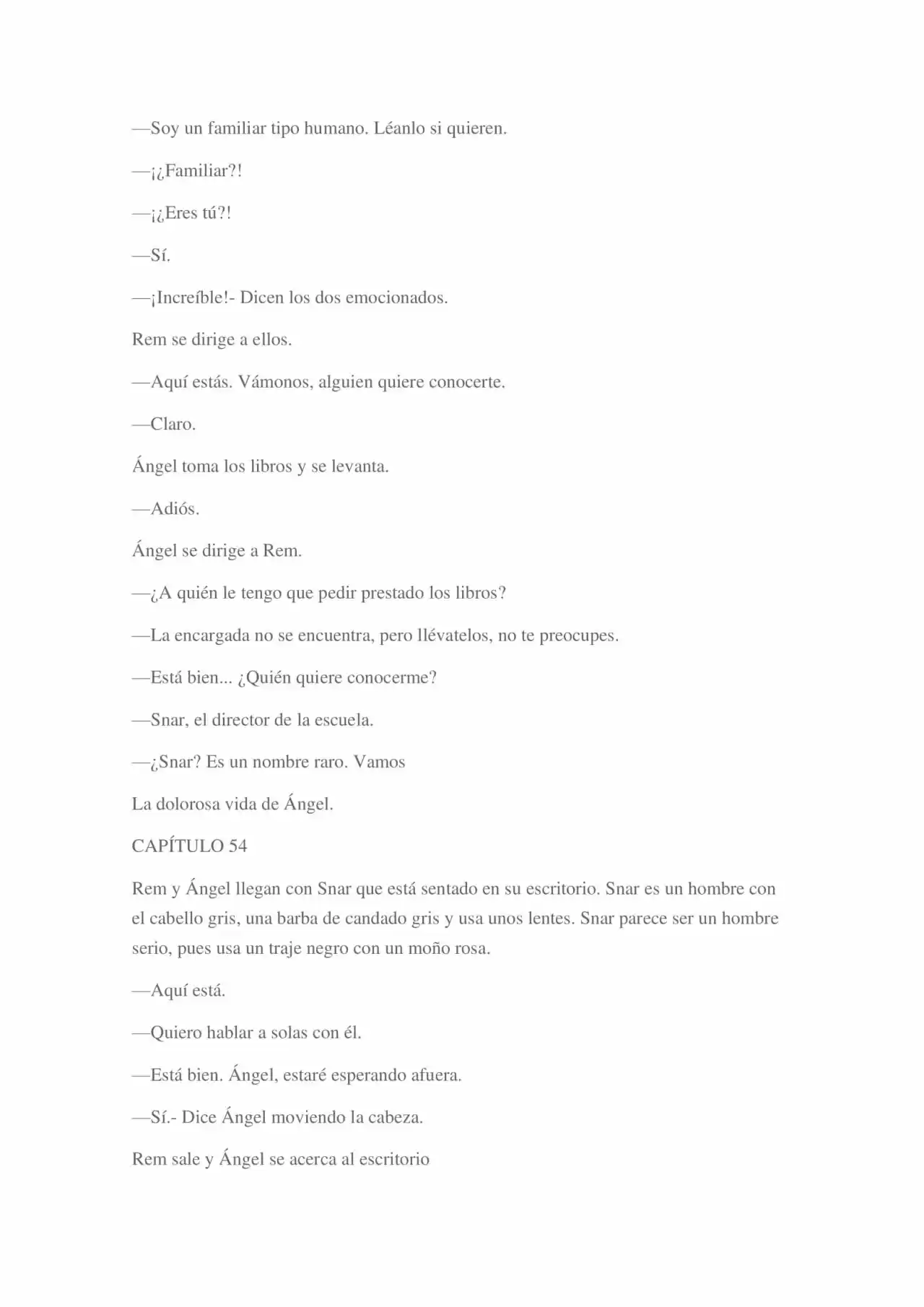 La Dolorosa Vida De Ángel.- Ir A Otro Mundo No Es Tan Genial (Novela) - Capítulo 3 - Página 77 - LectorTMOo