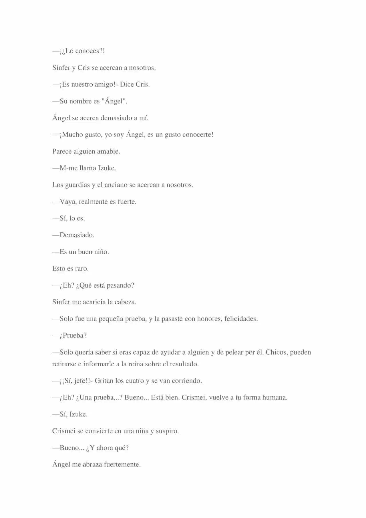 La Dolorosa Vida De Ángel.- Ir A Otro Mundo No Es Tan Genial (Novela) - Capítulo 3 - Página 110 - LectorTMOo