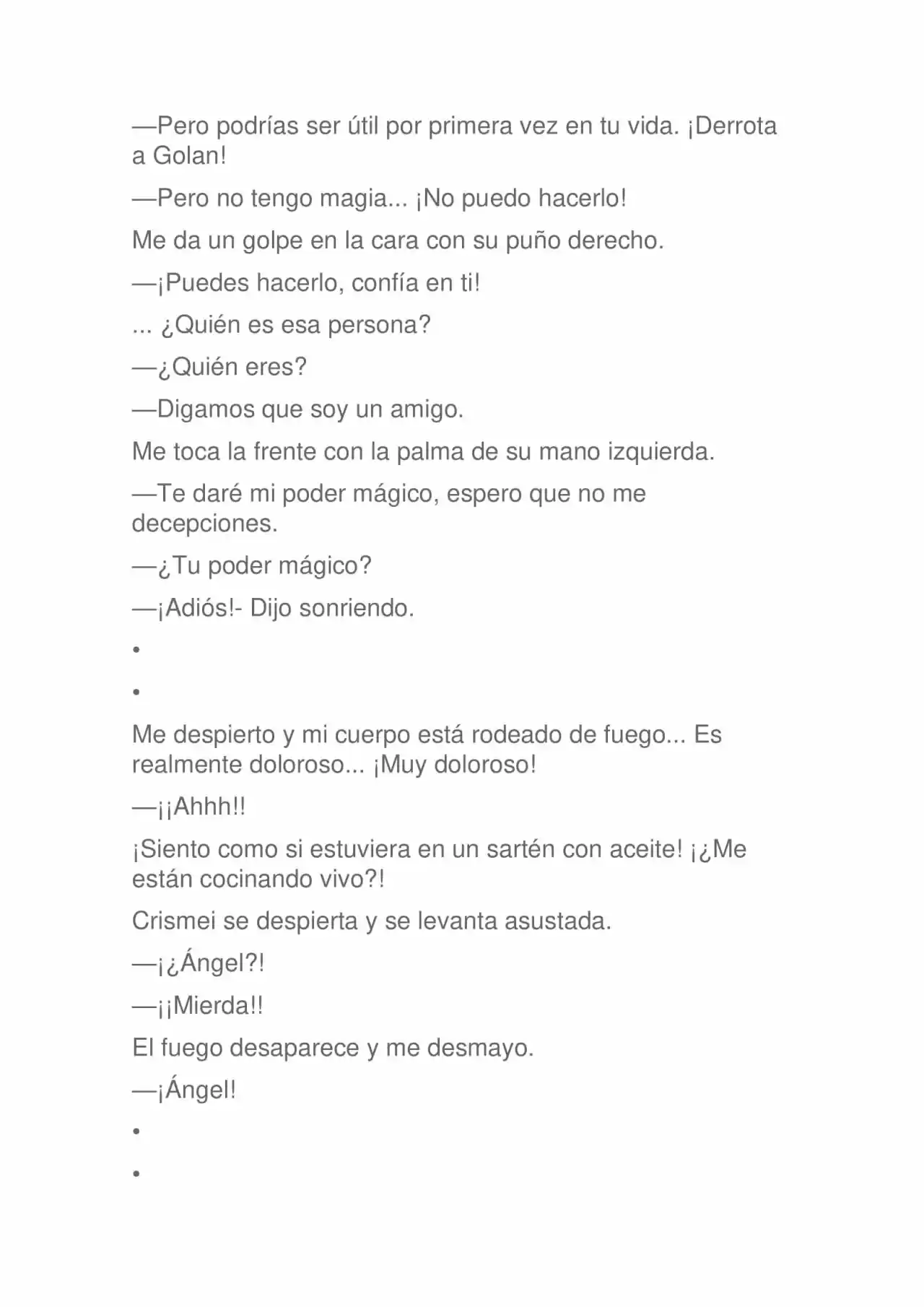 La Dolorosa Vida De Ángel.- Ir A Otro Mundo No Es Tan Genial (Novela) - Capítulo 33 - Página 4 - LectorTMOo
