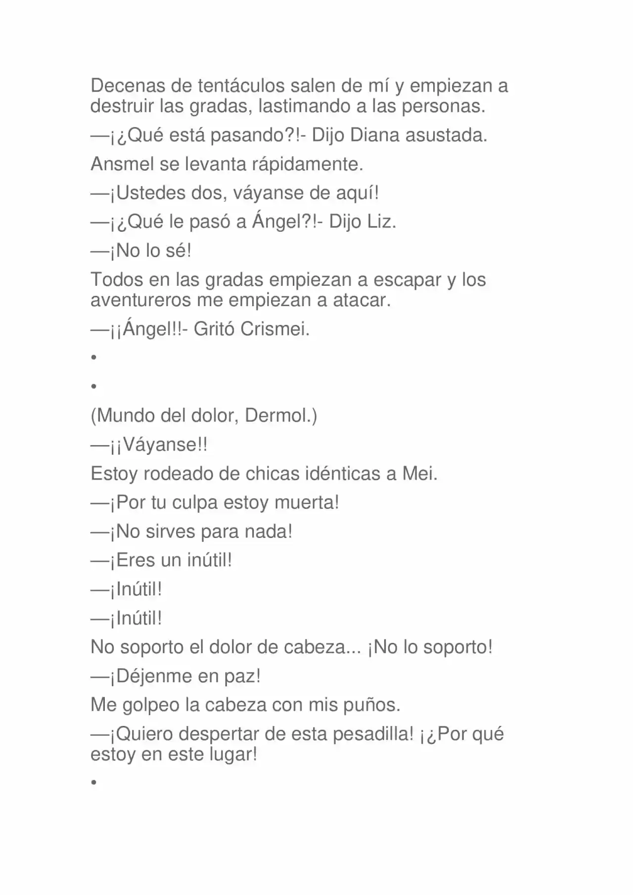 La Dolorosa Vida De Ángel.- Ir A Otro Mundo No Es Tan Genial (Novela) - Capítulo 43 - Página 5 - LectorTMOo