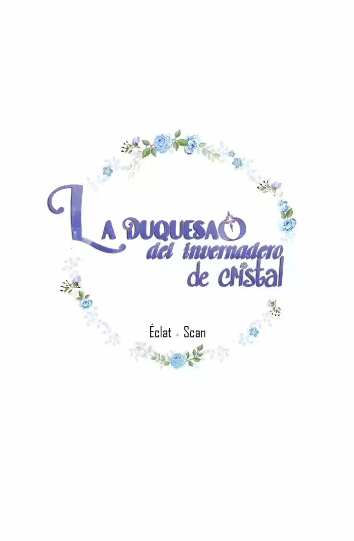 LA DUQUESA DE INVERNADERO DE CRISTAL - Capítulo 33 - Página 3 - LectorTMOo