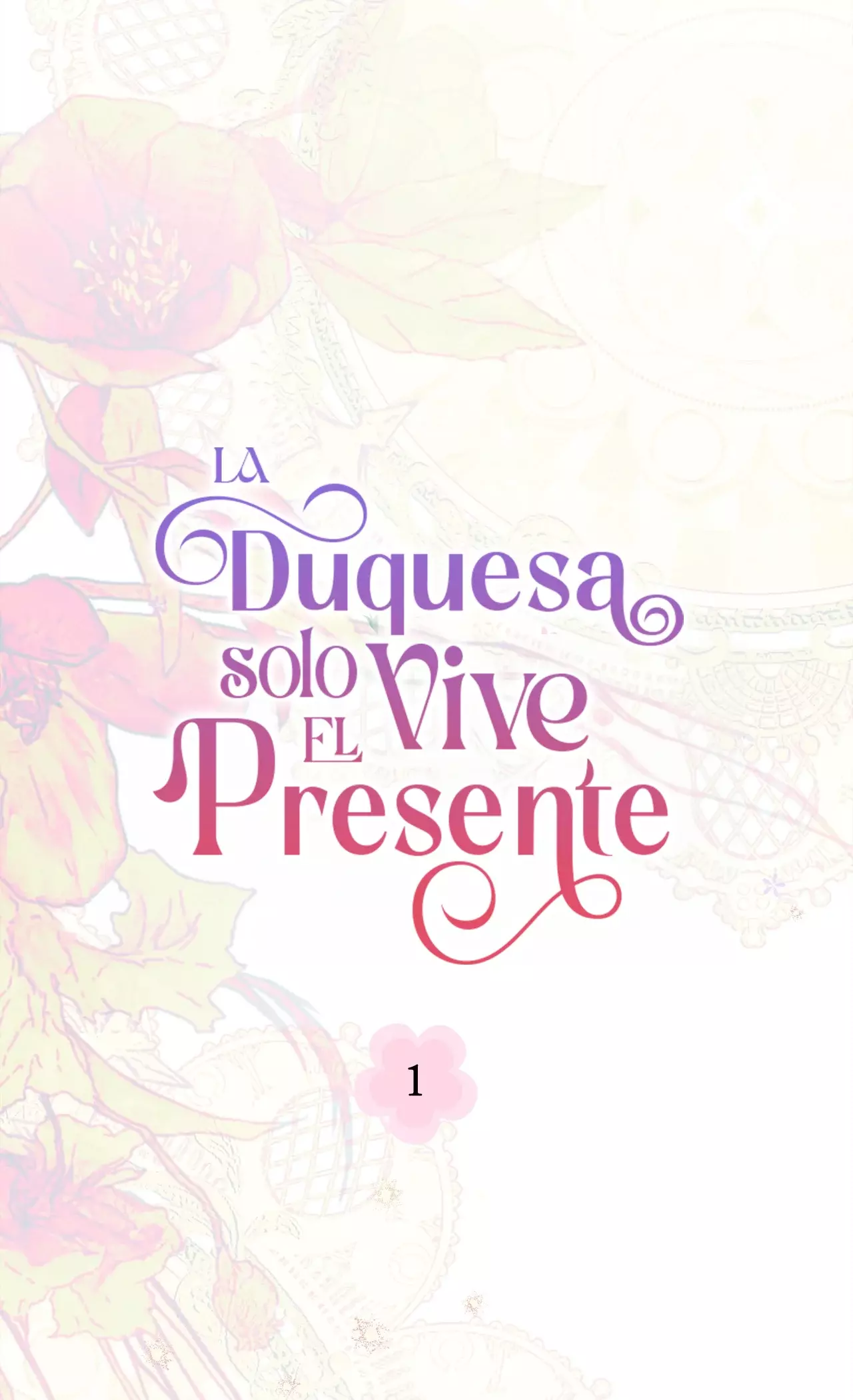La Duquesa Solo Vive El Presente - Capítulo 1 - Página 74 - LectorTMOo