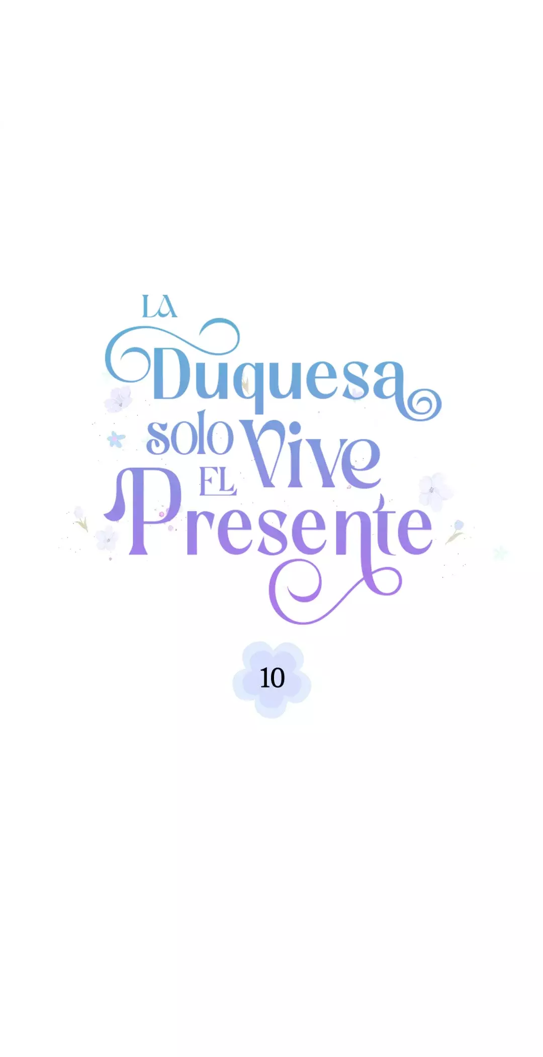 La Duquesa Solo Vive El Presente - Capítulo 10 - Página 55 - LectorTMOo