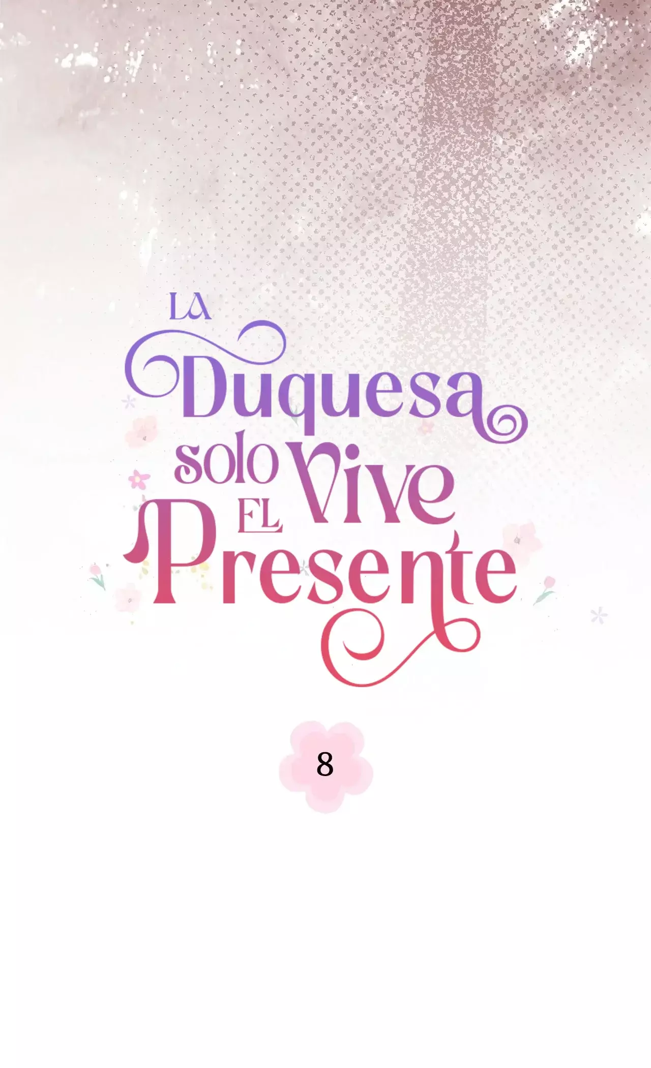 La Duquesa Solo Vive El Presente - Capítulo 8 - Página 24 - LectorTMOo