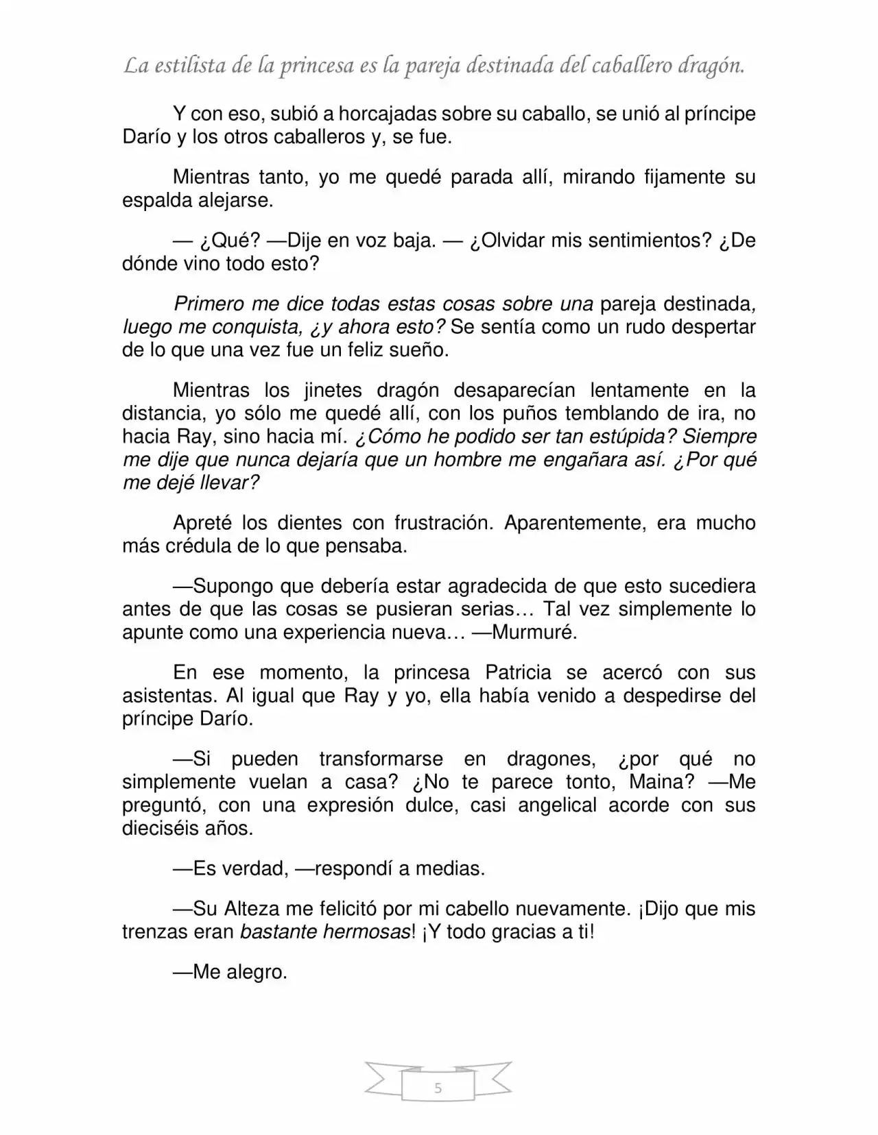 La Estilista De La Princesa Es La Pareja Destinada Del Caballero Dragón. (Novela) - Capítulo 1 - Página 5 - LectorTMOo