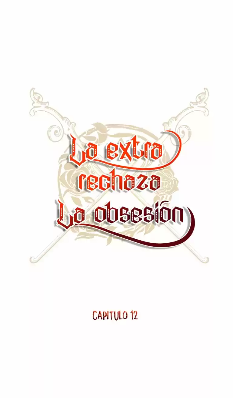 La Extra Rechaza La Obsesión Excesiva - Capítulo 12 - Página 34 - LectorTMOo