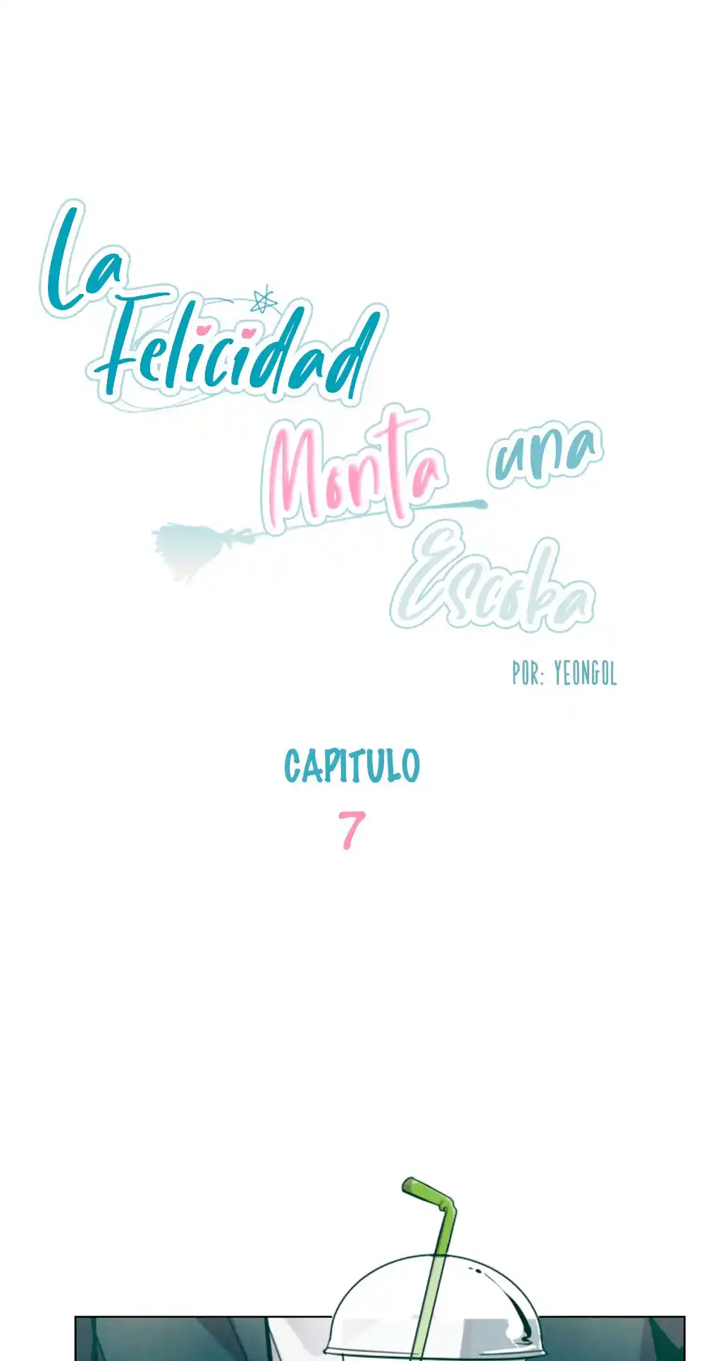 La Felicidad Monta Una Escoba - Capítulo 7 - Página 22 - LectorTMOo