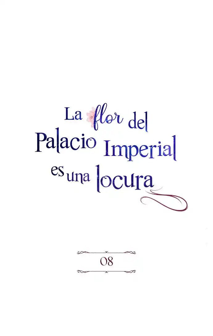 La Flor Que Florece En El Palacio Es Una Locura - Capítulo 8 - Página 5 - LectorTMOo