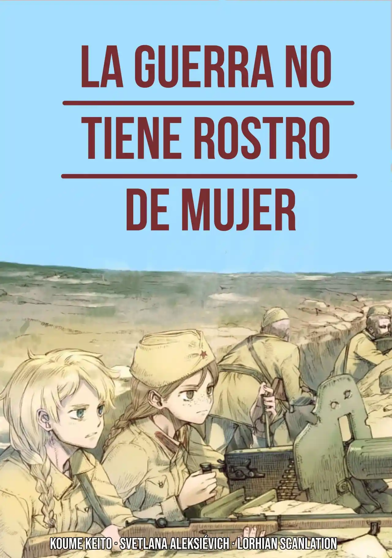 LA GUERRA NO TIENE ROSTRO DE MUJER - Capítulo 13 - Página 1 - LectorTMOo