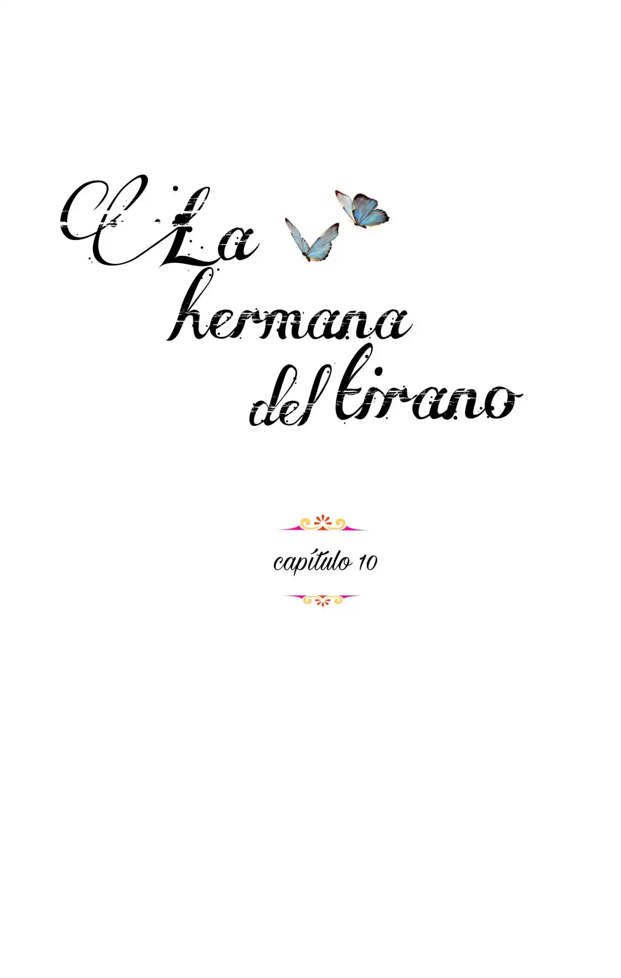 LA HERMANA DEL TIRANO - Capítulo 10 - Página 3 - LectorTMOo