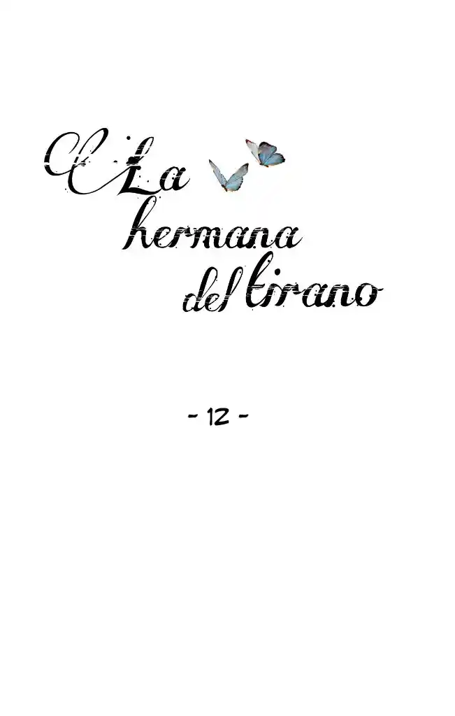LA HERMANA DEL TIRANO - Capítulo 12 - Página 3 - LectorTMOo